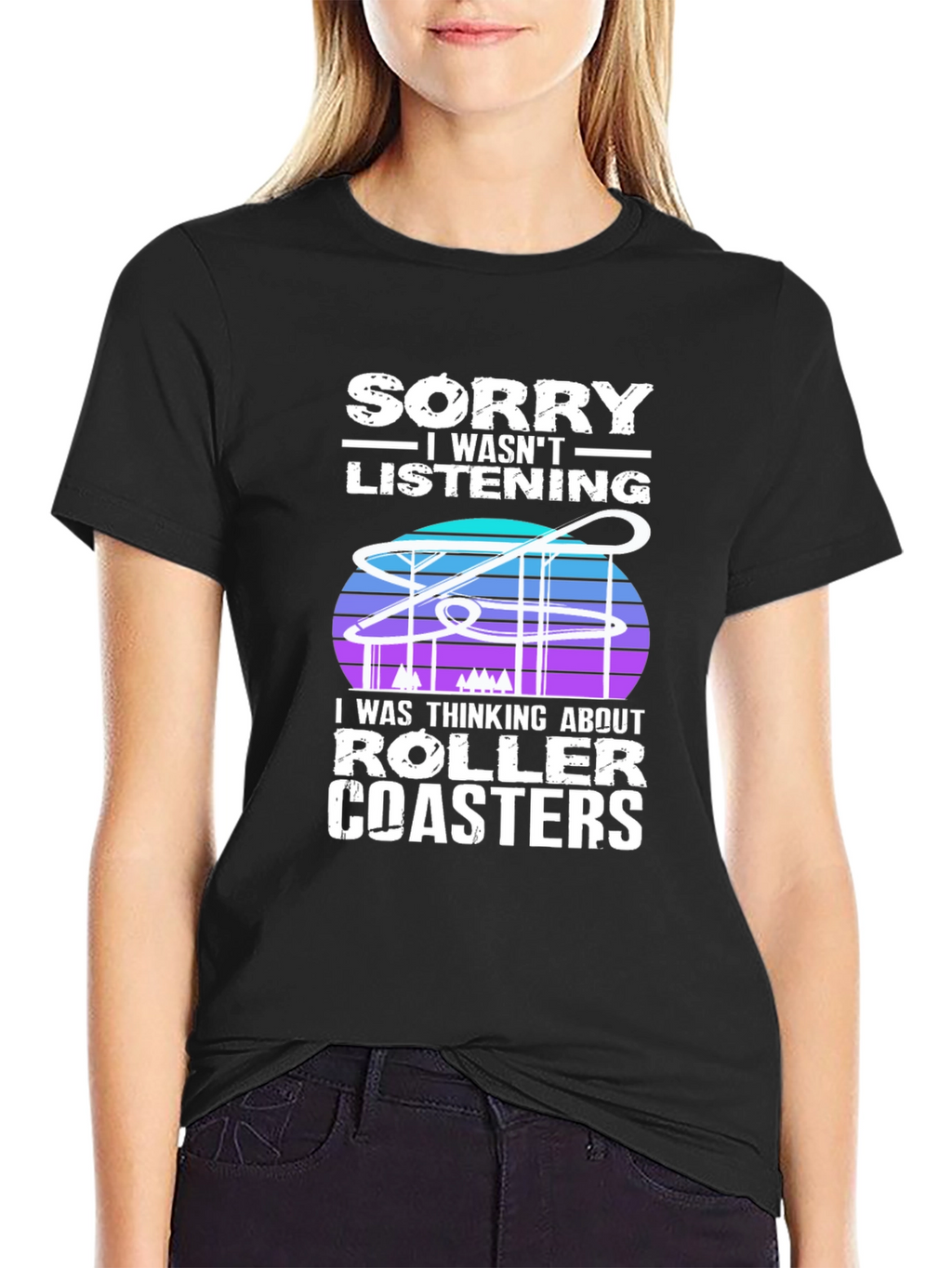 Sorry Roller Coasters T-Shirt - Ride Lover Tee