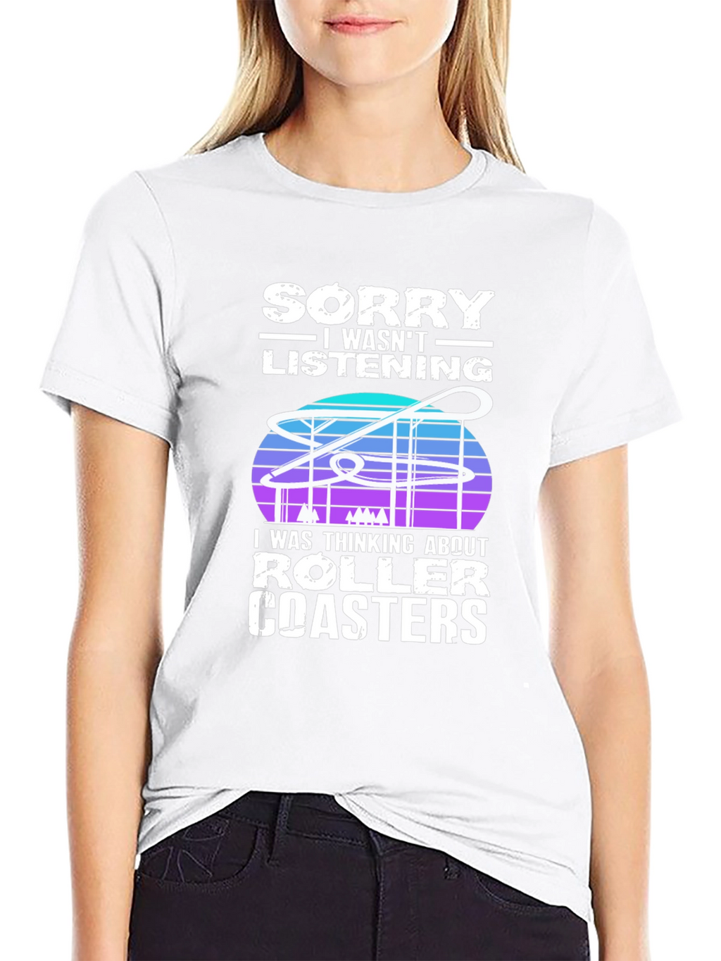 Sorry Roller Coasters T-Shirt - Ride Lover Tee