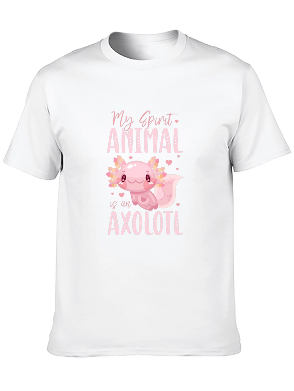 My Spirit Animal Axolotl T-Shirt