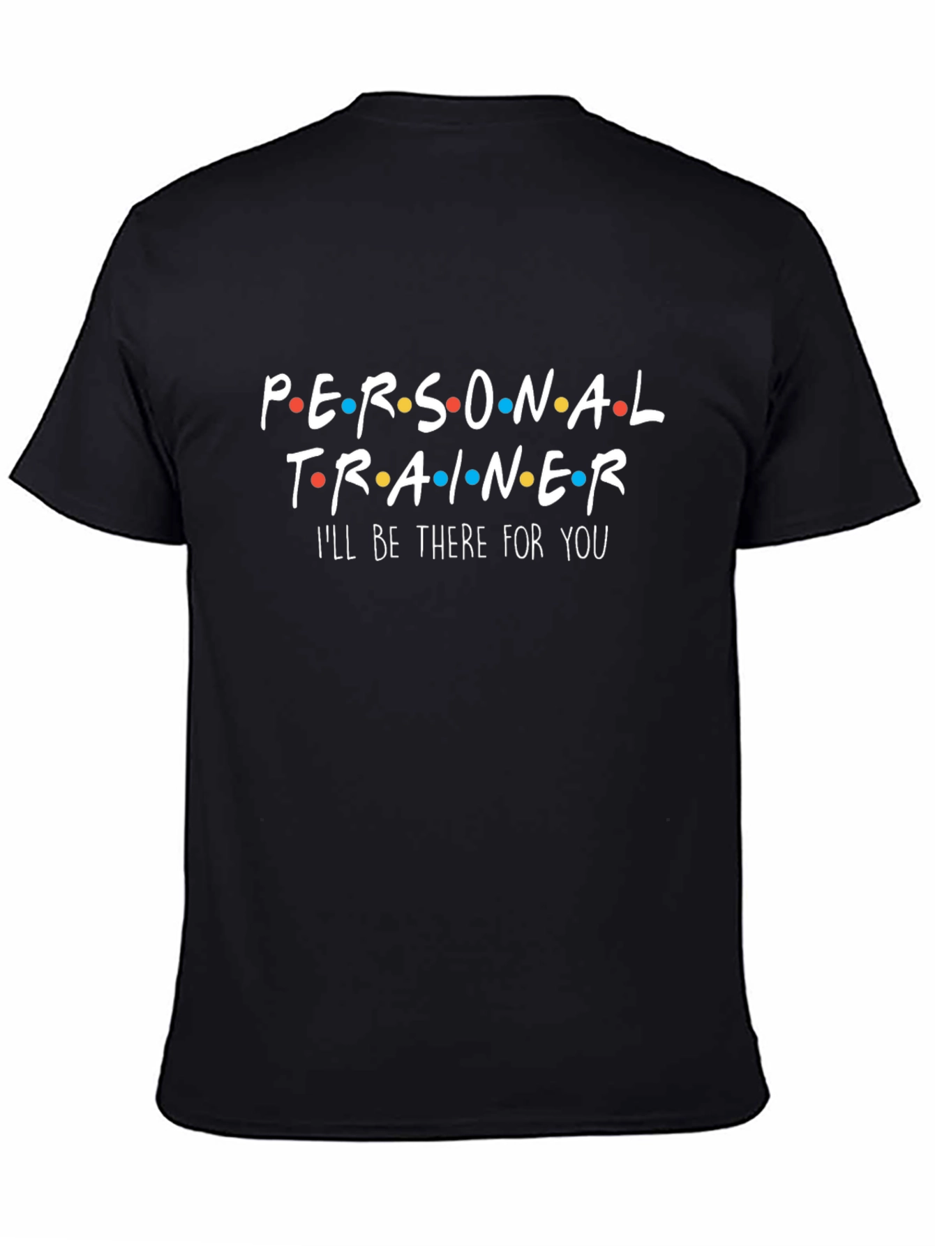 Personal Trainer T-Shirt Friends Parody