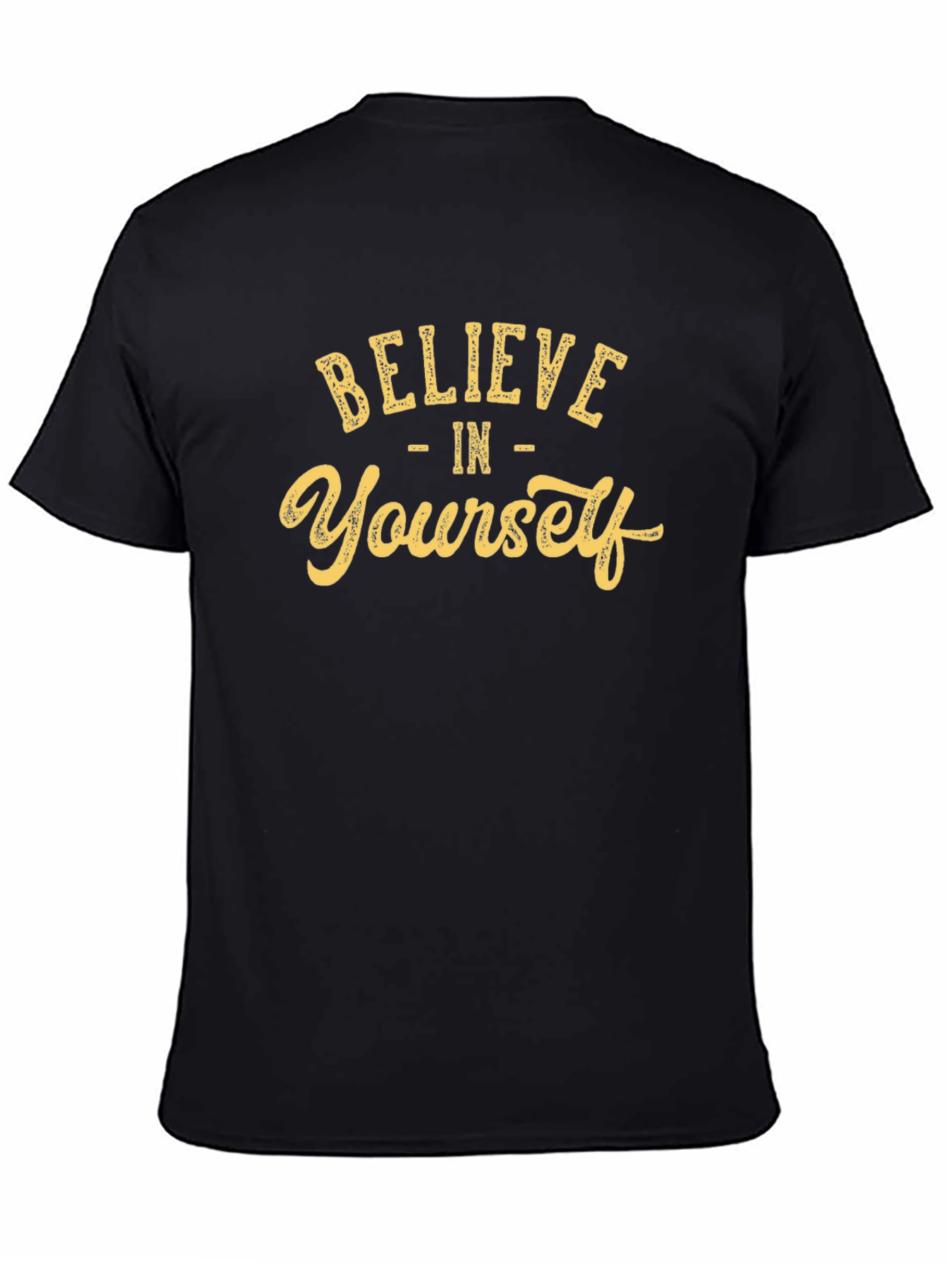 Believe in Yourself T-Shirt - Motivational Tee