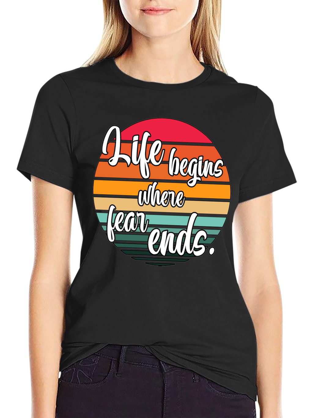Life Begins Where Fear Ends Black Graphic Tee