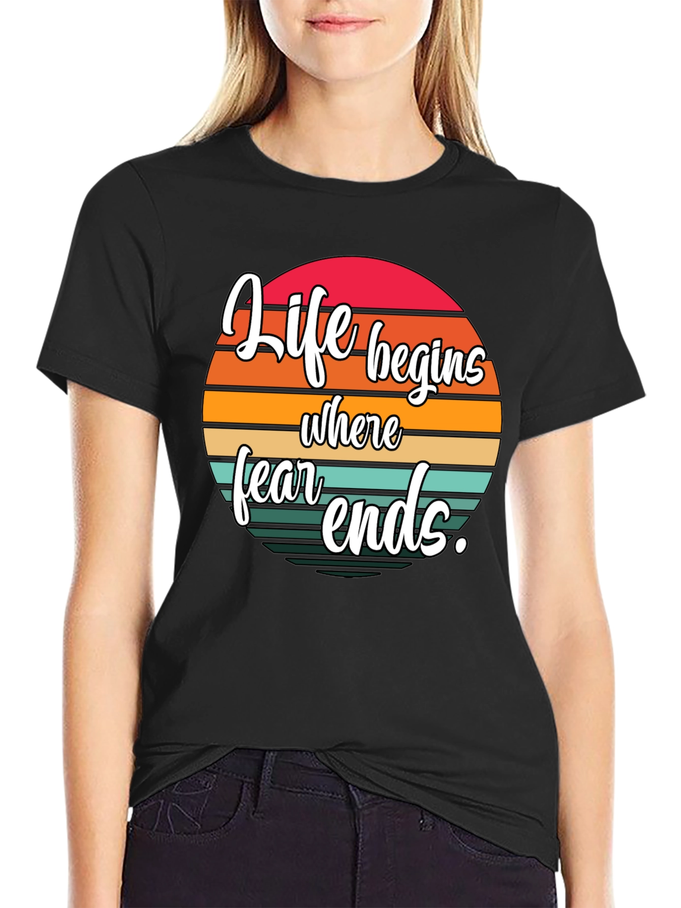 Life Begins Where Fear Ends Black Graphic Tee
