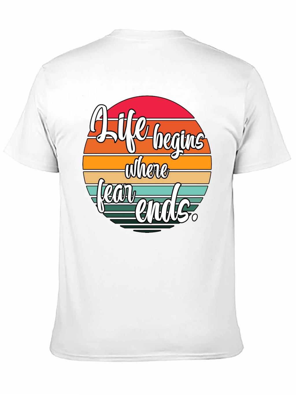 Life Begins Where Fear Ends Black Graphic Tee