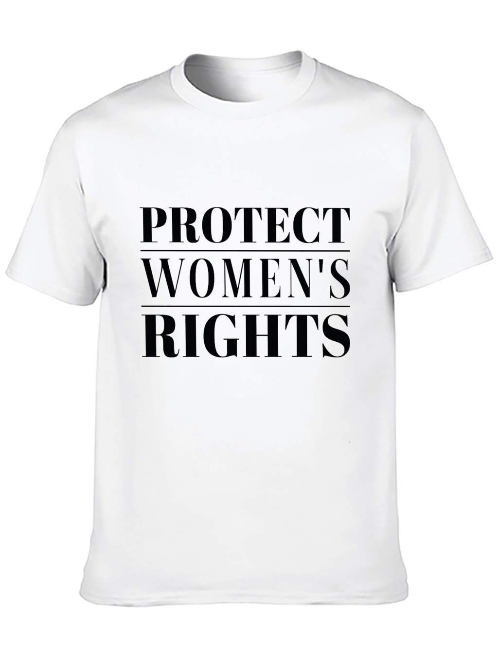 Protect Womens Rights Graphic T-Shirt
