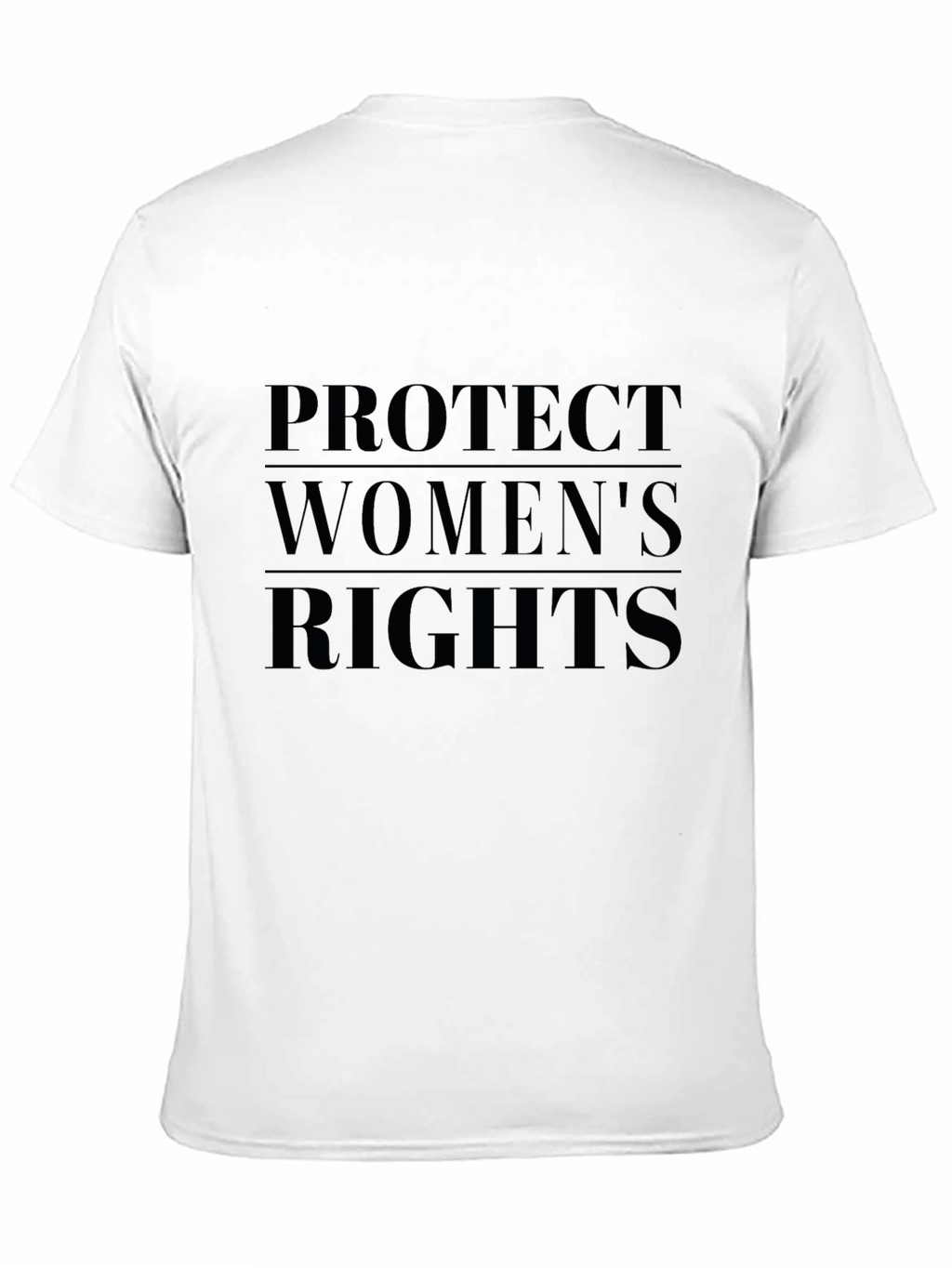 Protect Womens Rights Graphic T-Shirt