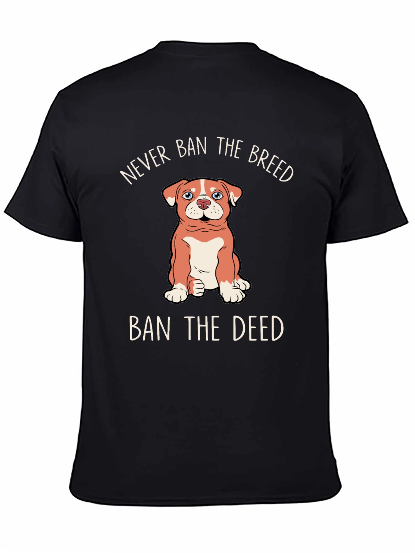 Never Ban The Breed Ban The Deed T-Shirt