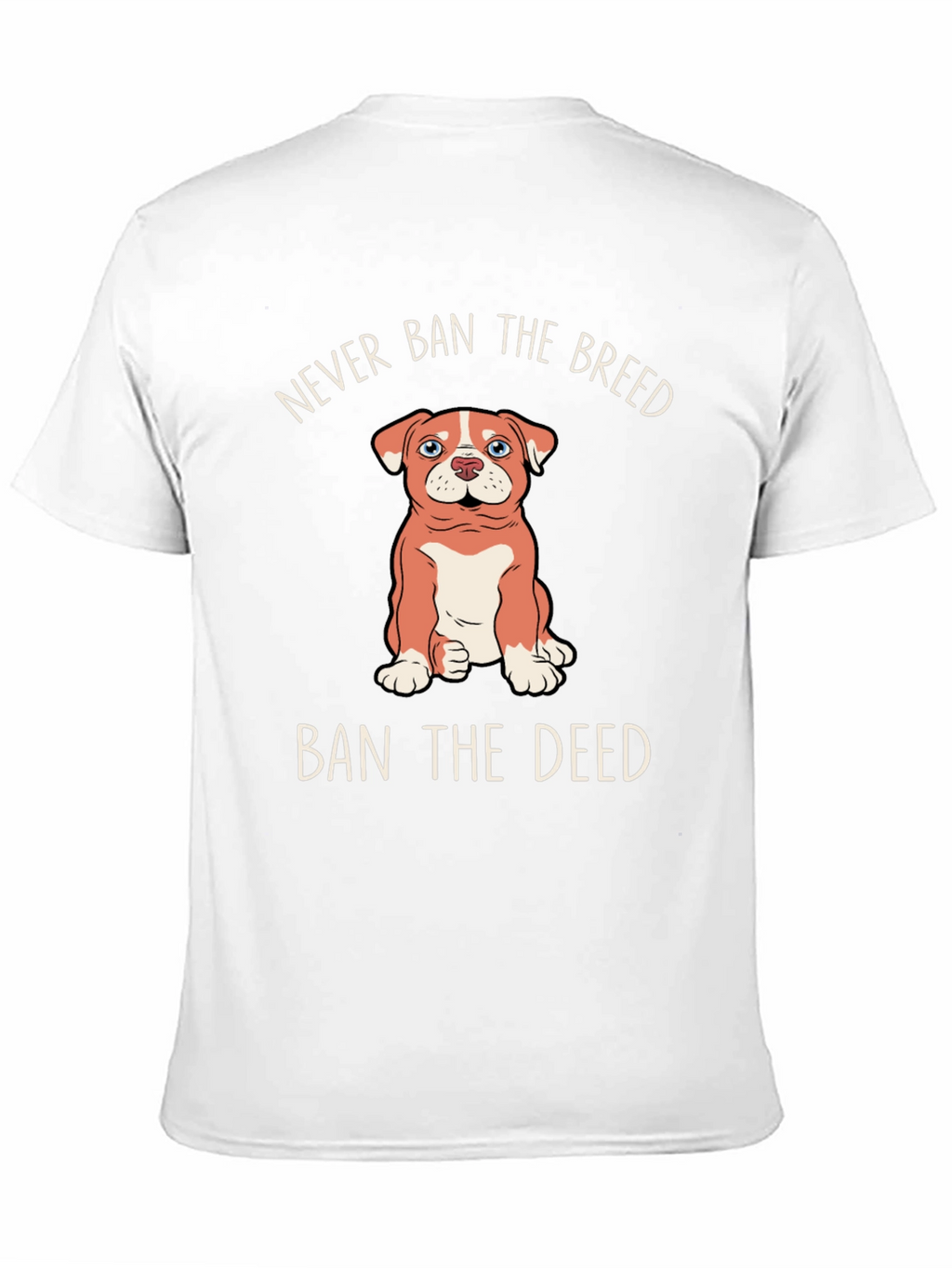 Never Ban The Breed Ban The Deed T-Shirt