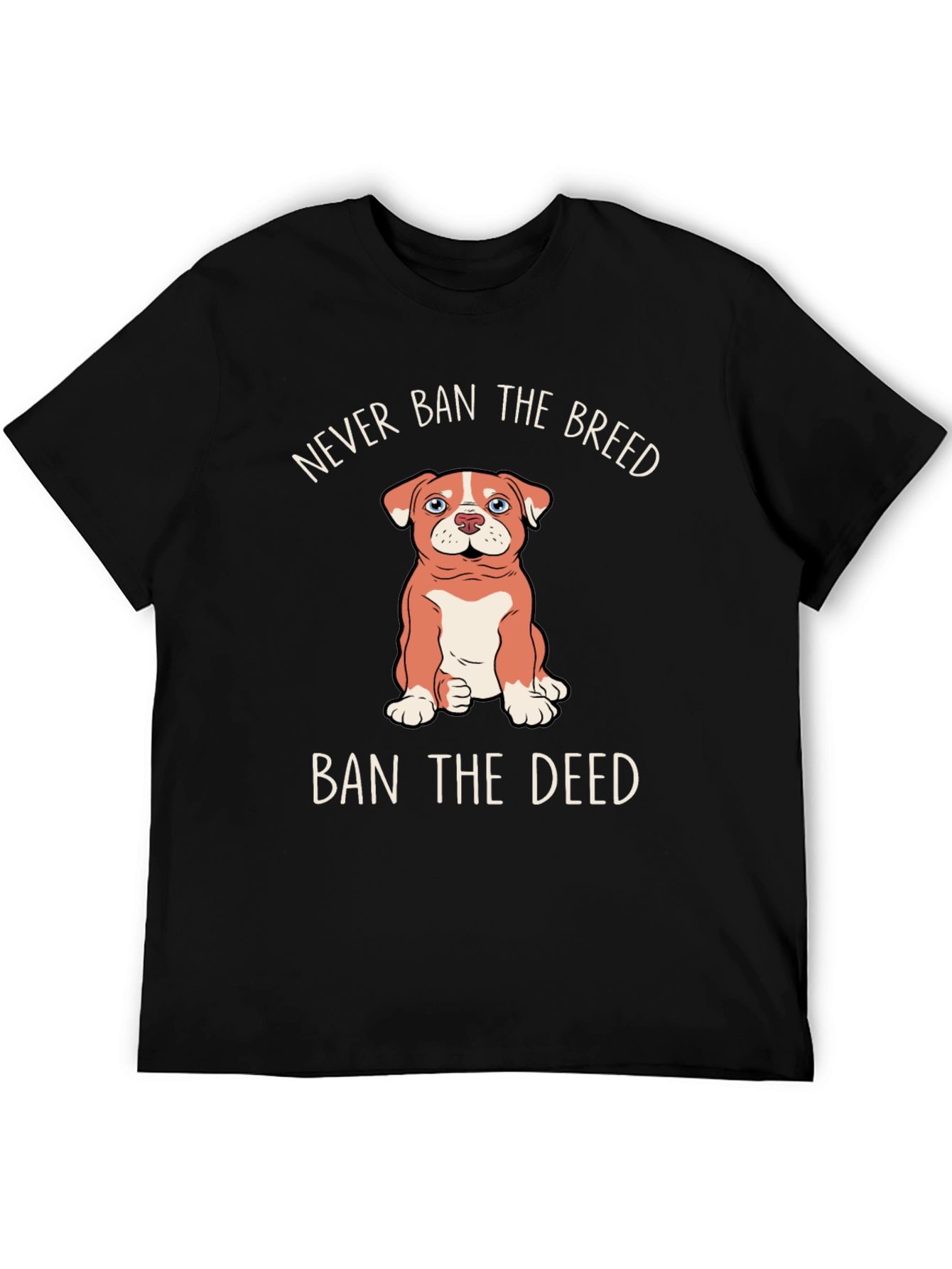Never Ban The Breed Ban The Deed T-Shirt