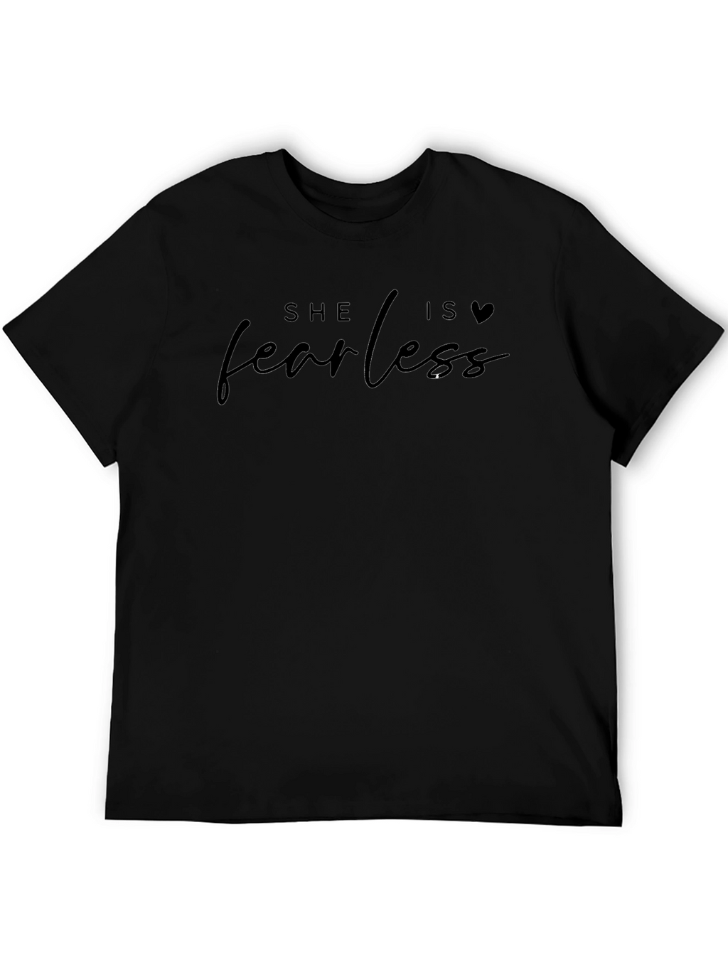 She is Fearless Black T-Shirt