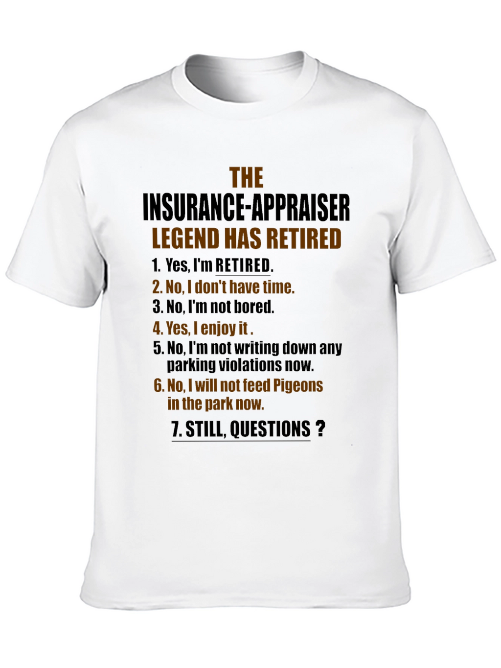 Retired Insurance Appraiser T-Shirt