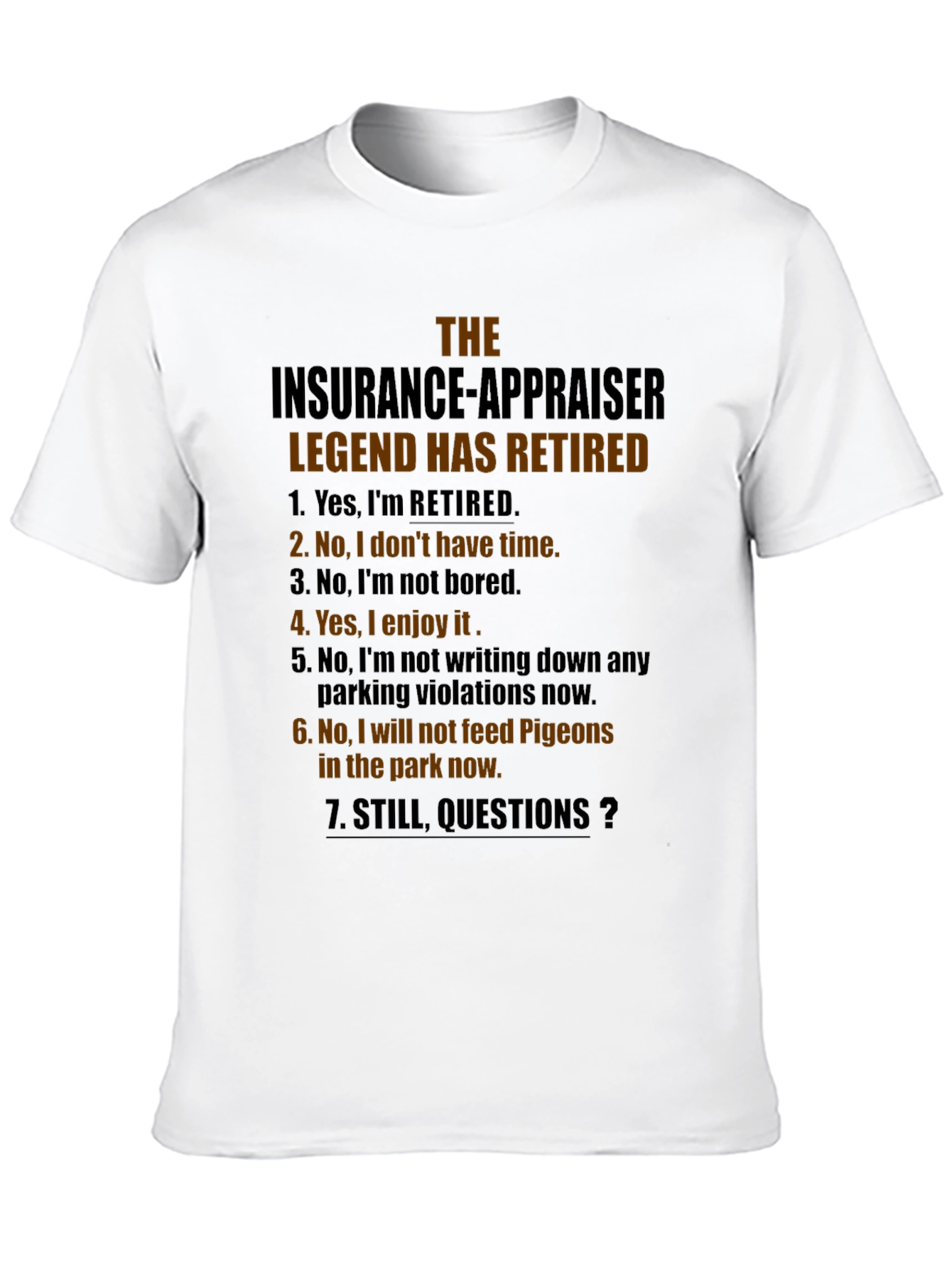 Retired Insurance Appraiser T-Shirt