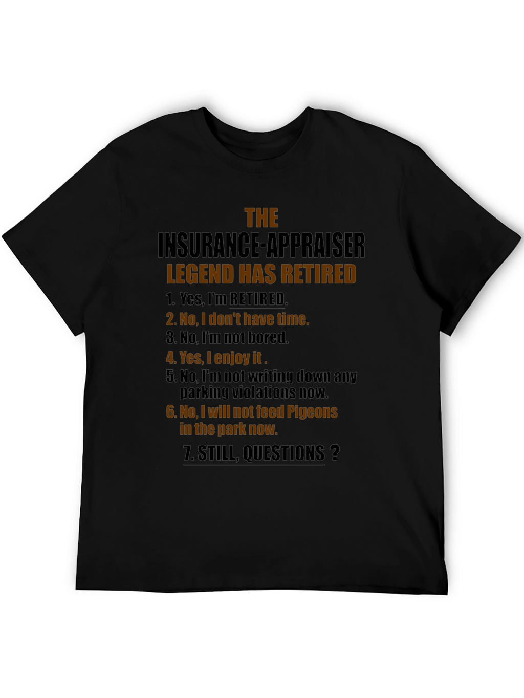 Retired Insurance Appraiser T-Shirt