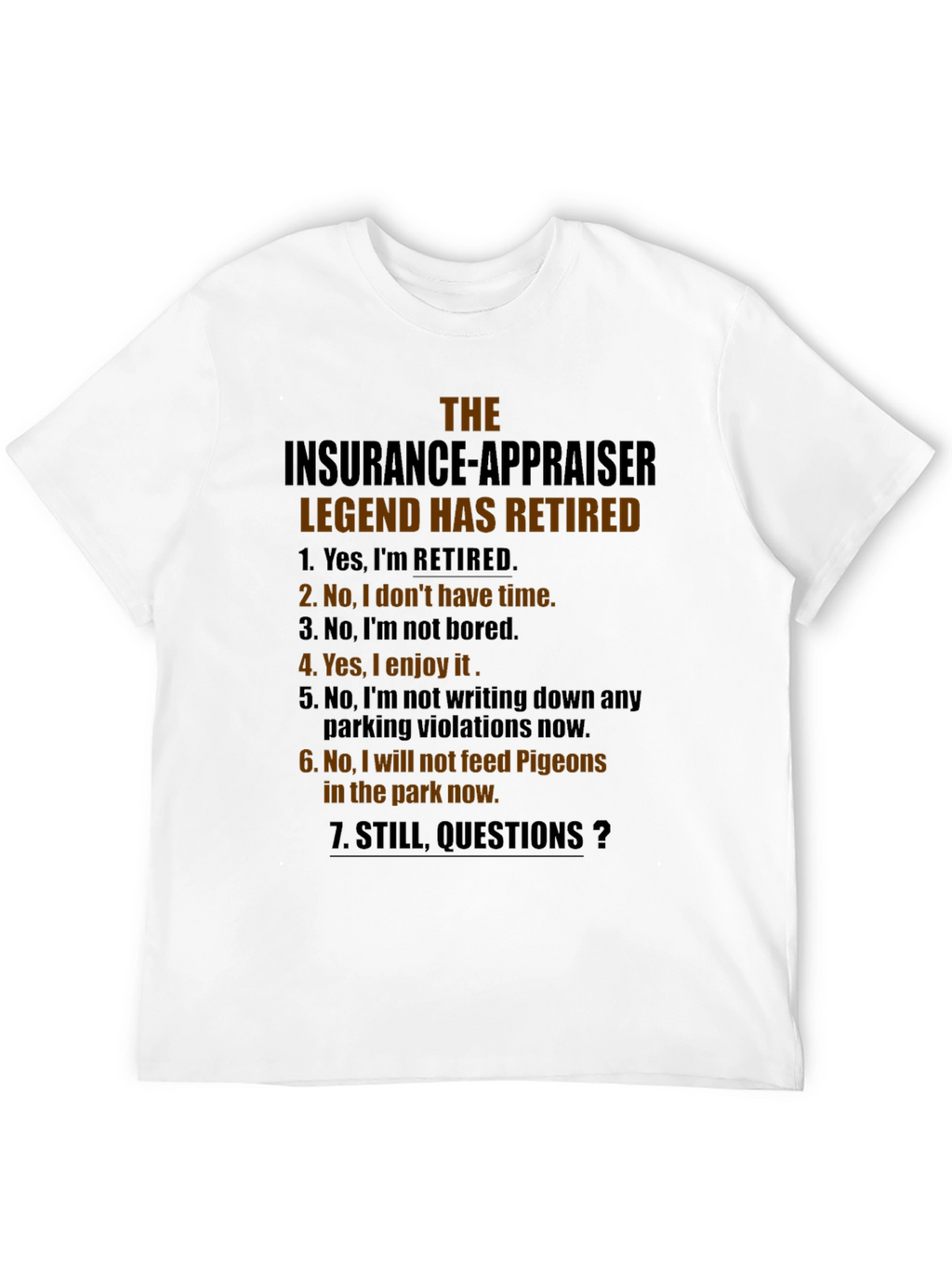 Retired Insurance Appraiser T-Shirt