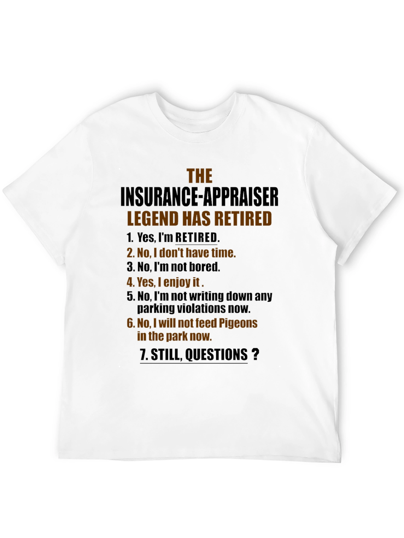 Retired Insurance Appraiser T-Shirt