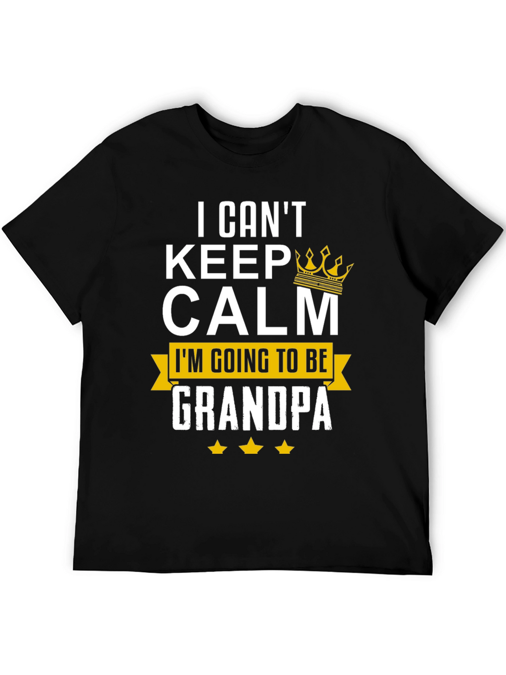 I Cant Keep Calm Grandpa T-Shirt