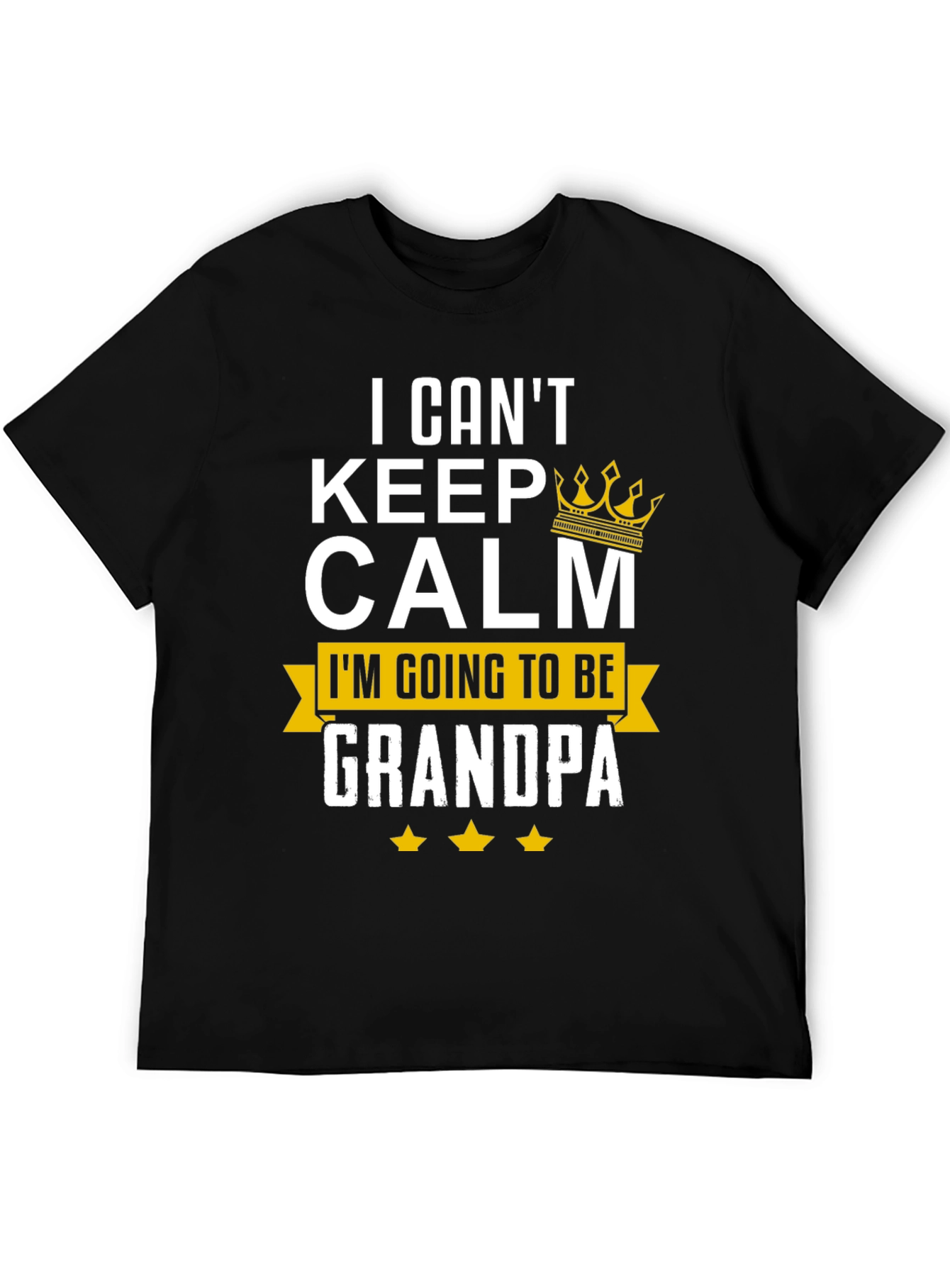 I Cant Keep Calm Grandpa T-Shirt