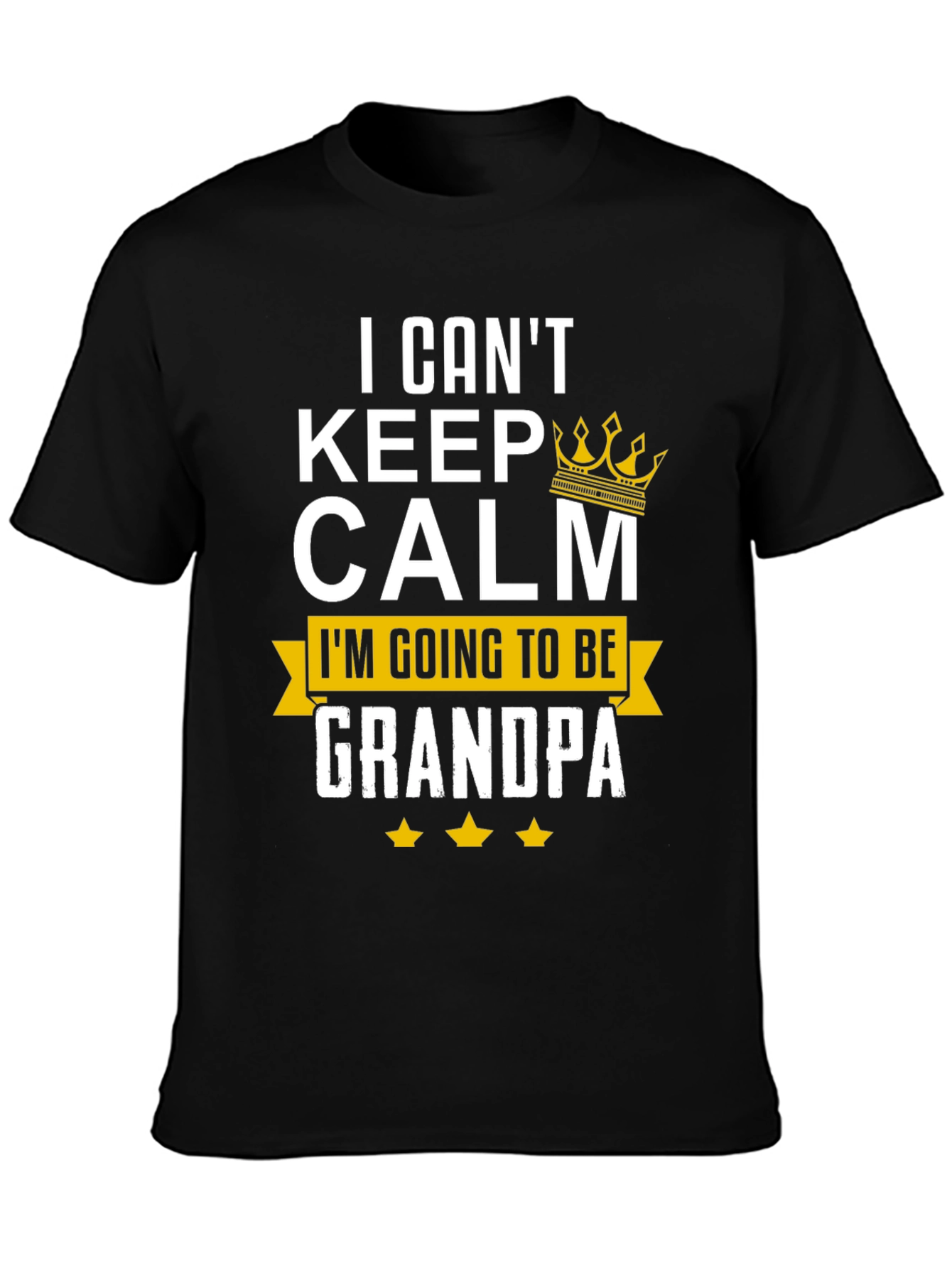 I Cant Keep Calm Grandpa T-Shirt
