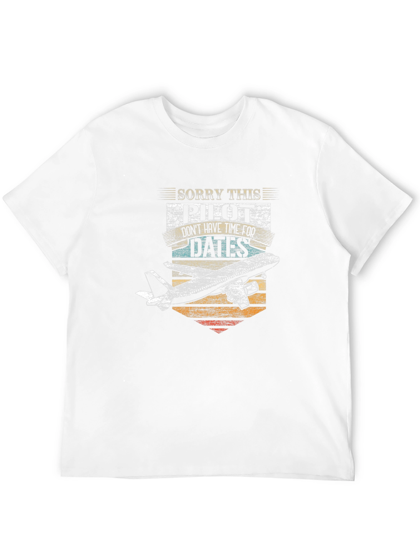 Pilot Time T-Shirt - Sorry This Pilot Dont Have Time For Dates