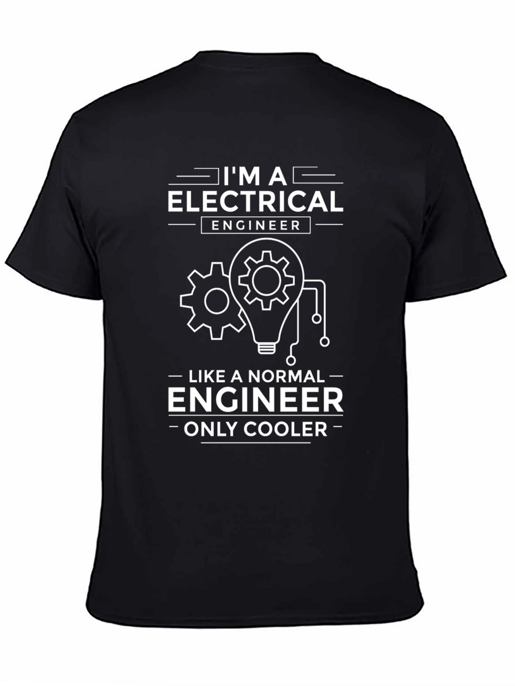 Im an Electrical Engineer T-Shirt Funny Cool Engineer Gift