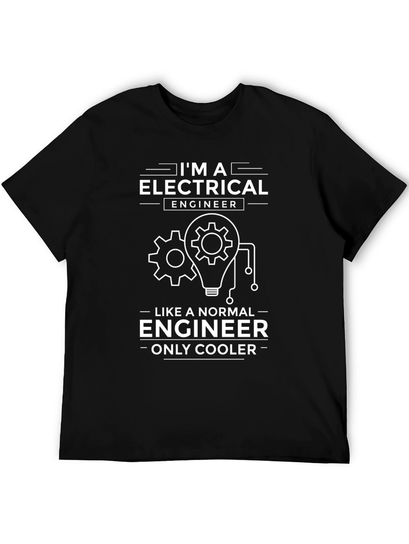 Im an Electrical Engineer T-Shirt Funny Cool Engineer Gift