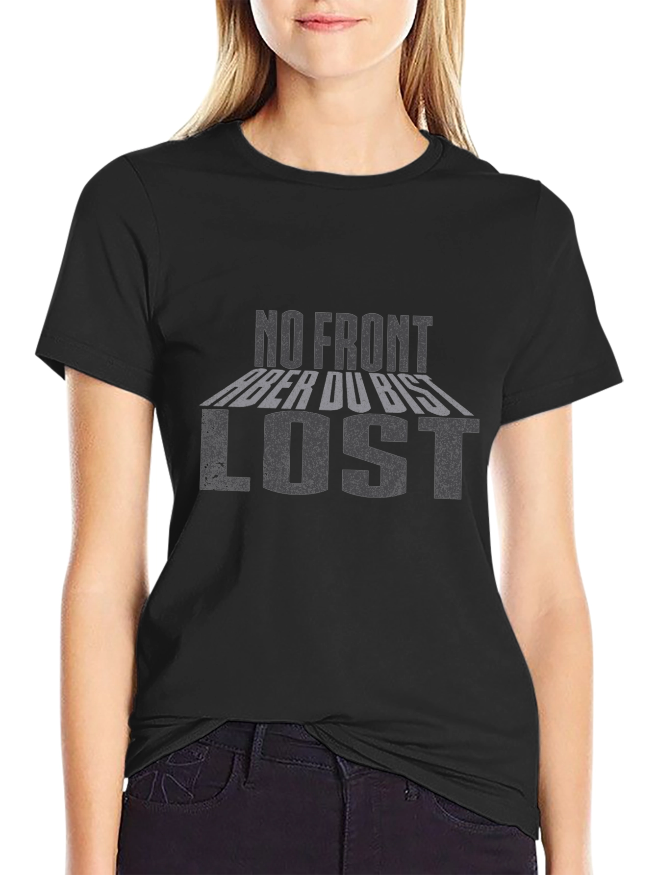 No Front Aber Du Bist Lost Black T-Shirt