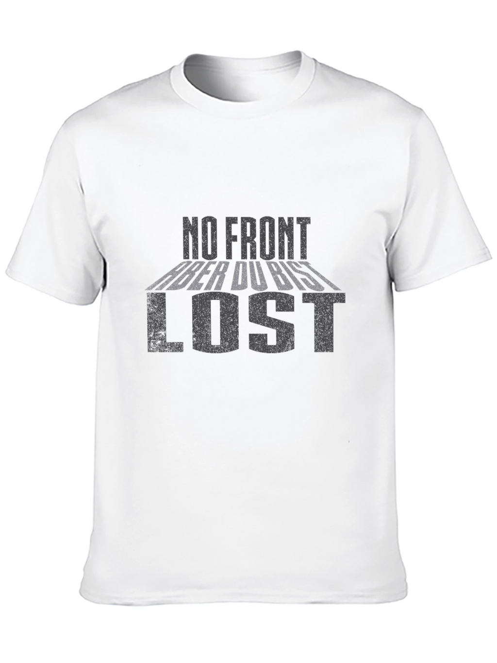 No Front Aber Du Bist Lost Black T-Shirt