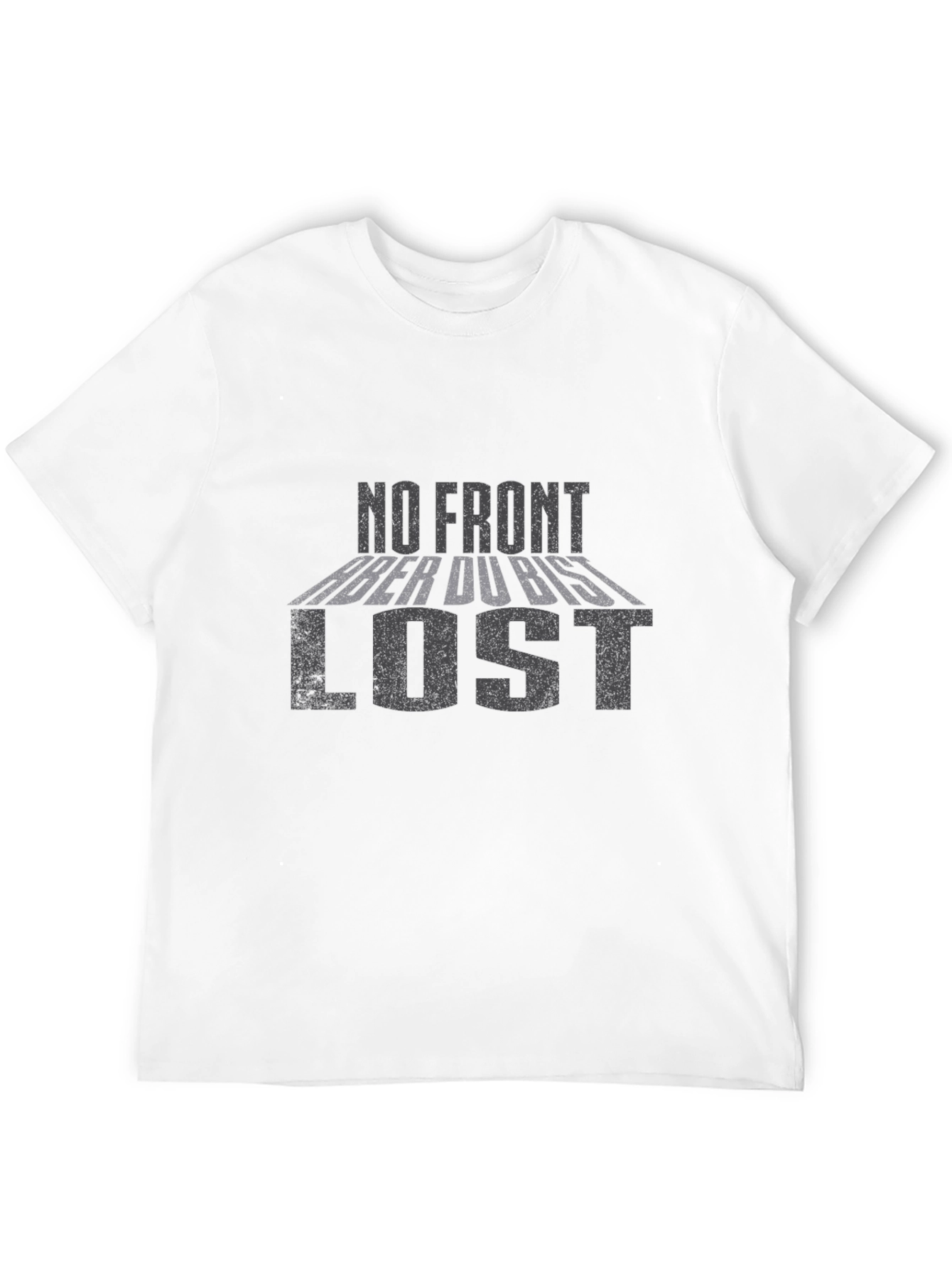 No Front Aber Du Bist Lost Black T-Shirt