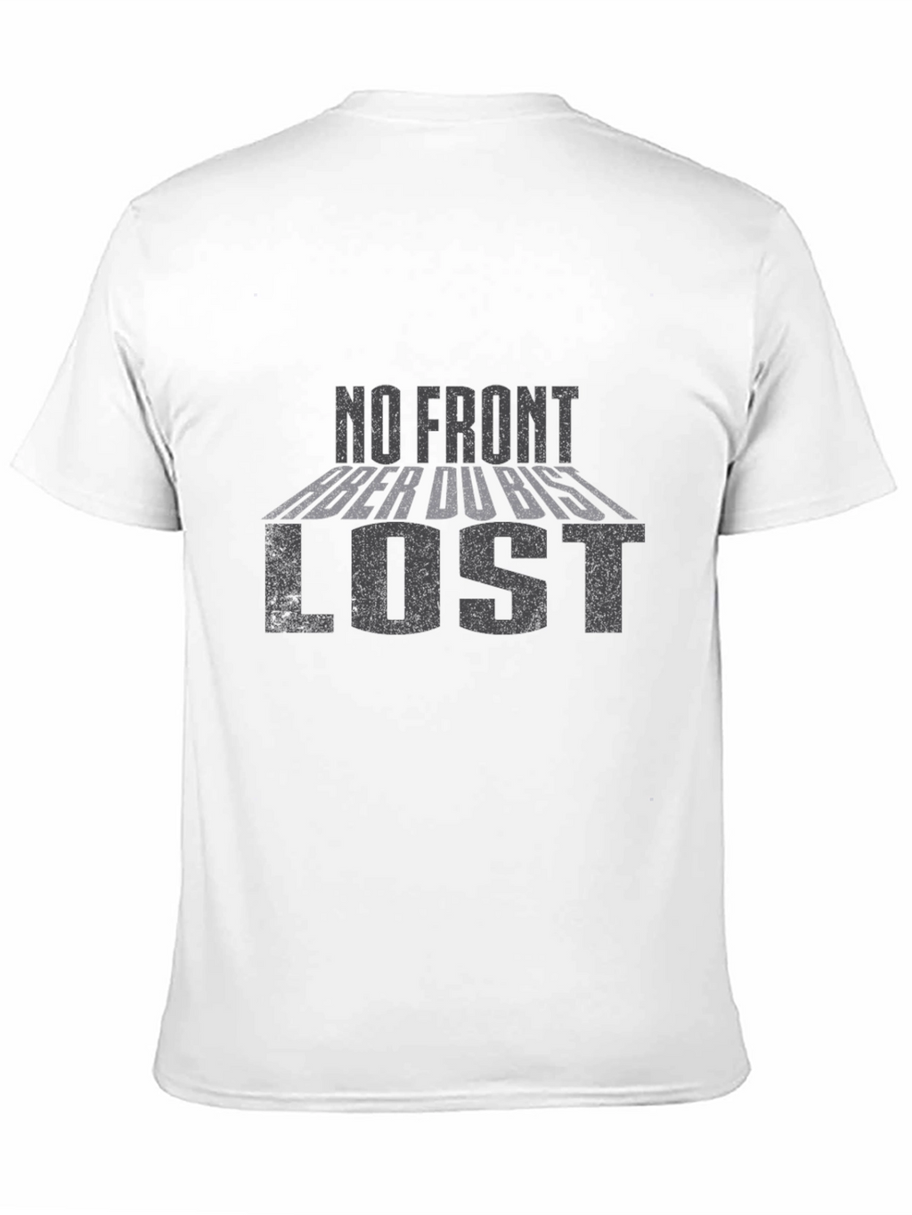 No Front Aber Du Bist Lost Black T-Shirt