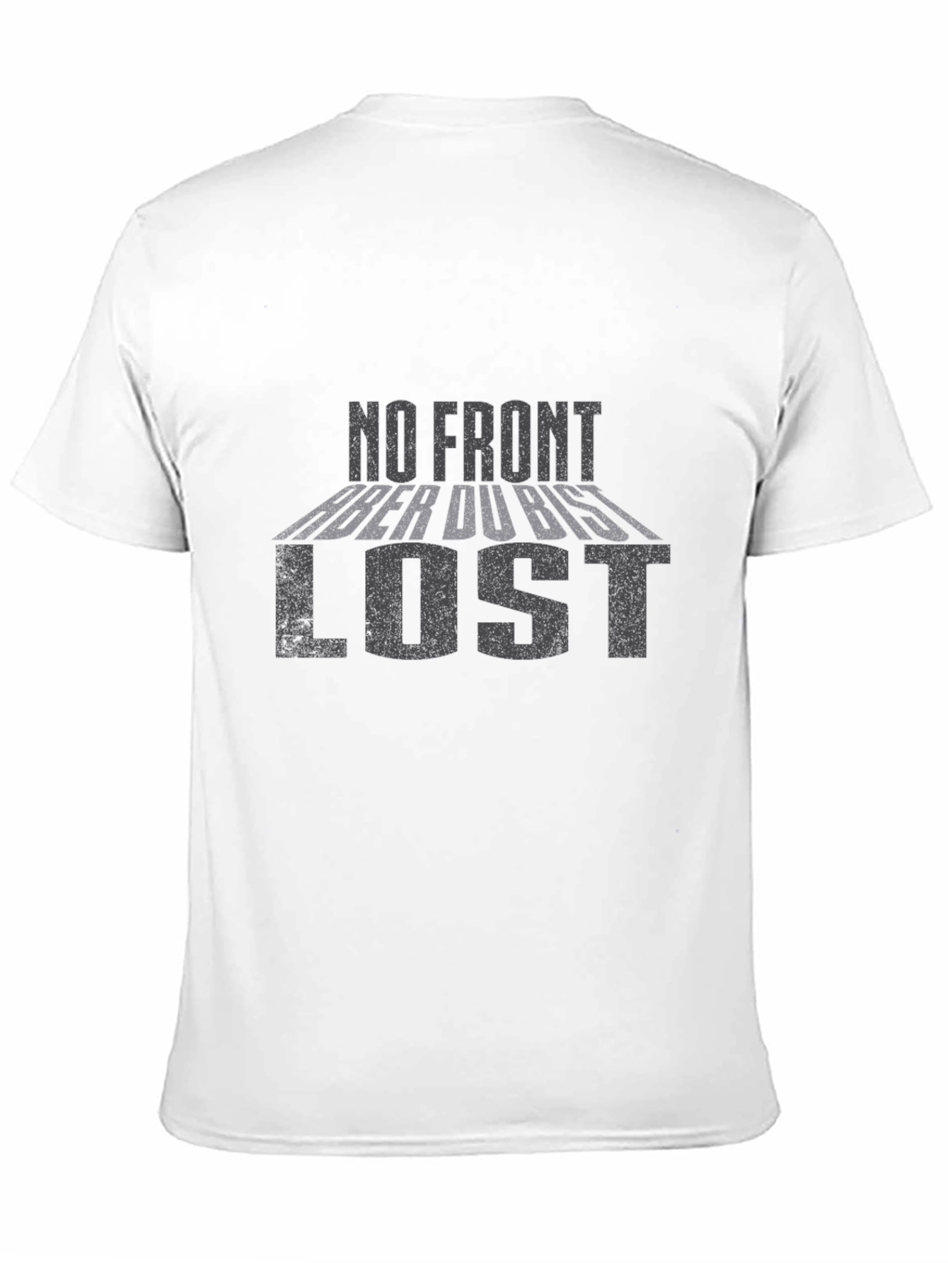 No Front Aber Du Bist Lost Black T-Shirt