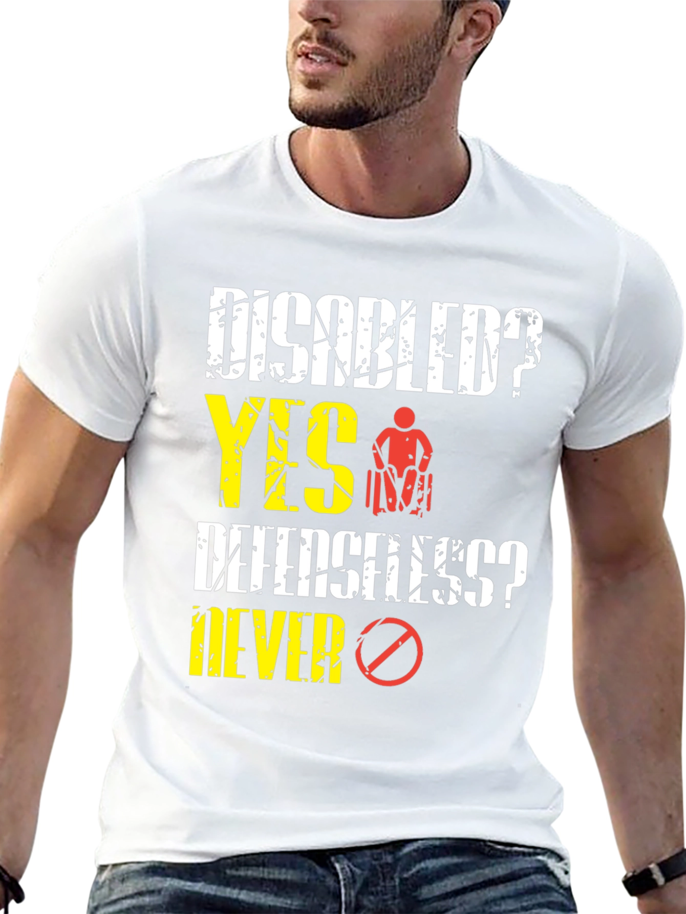 Disabled? Yes! T-Shirt: Defenseless? Never!