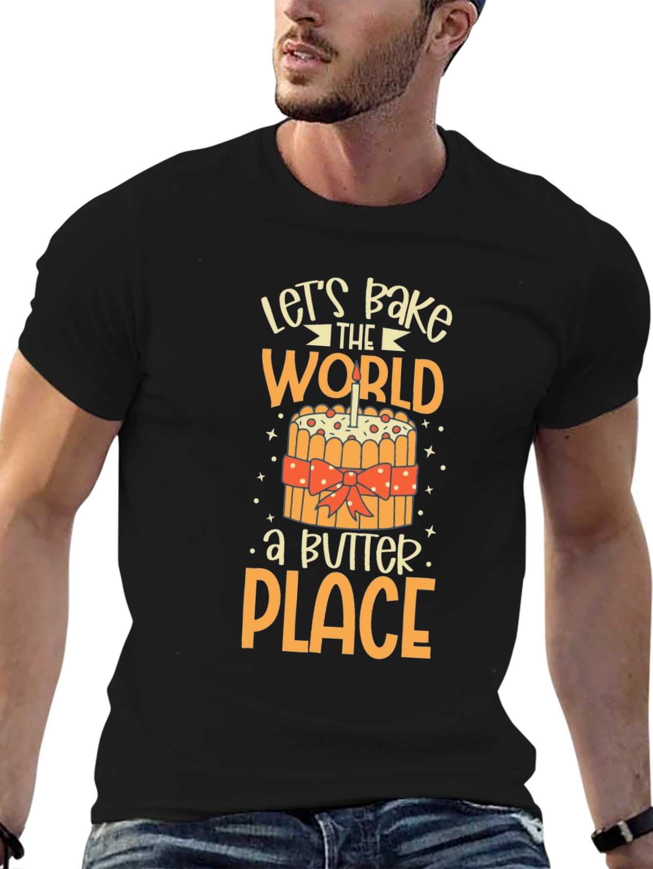 Lets Bake the World a Better Place T-Shirt