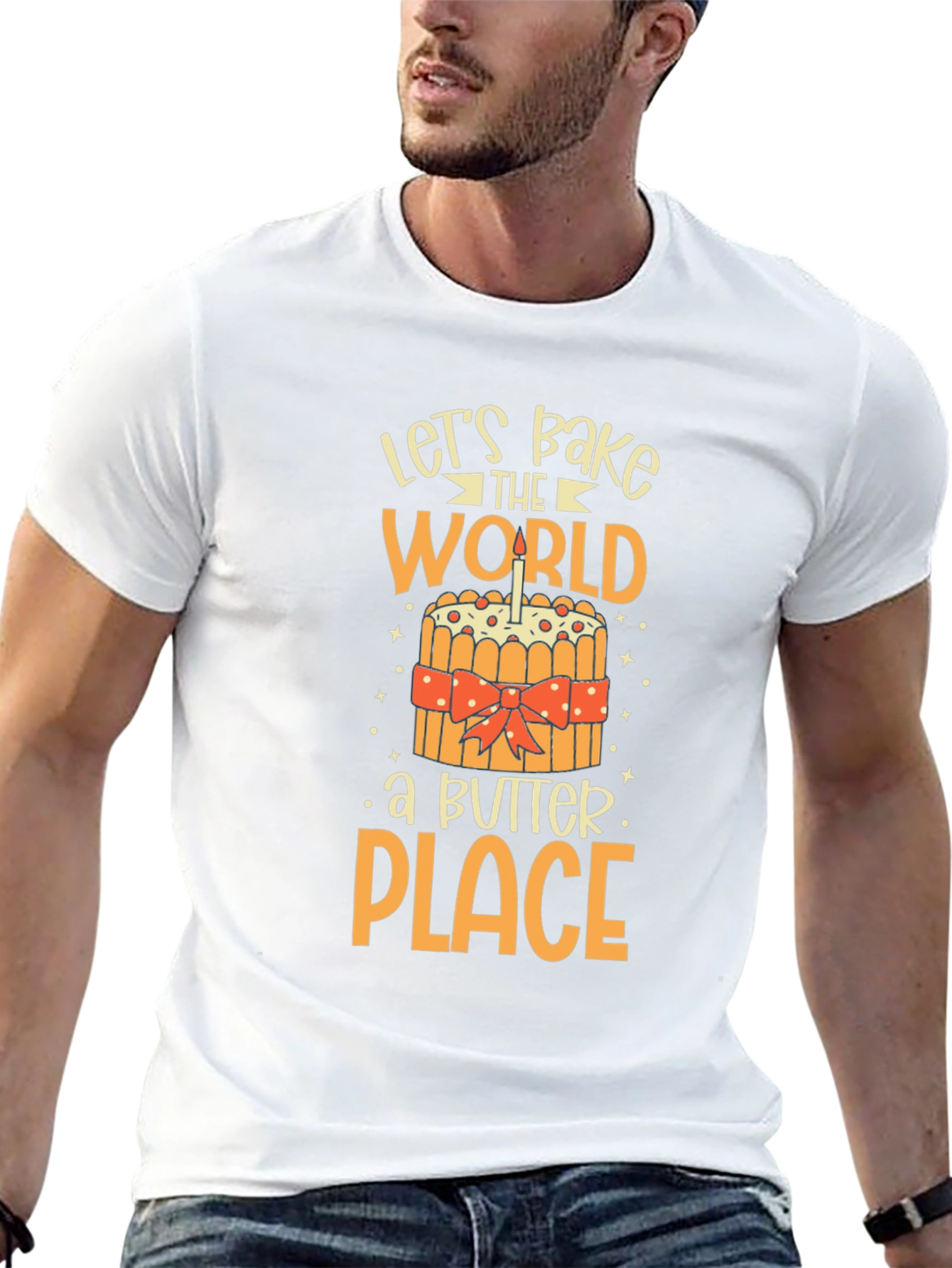 Lets Bake the World a Better Place T-Shirt