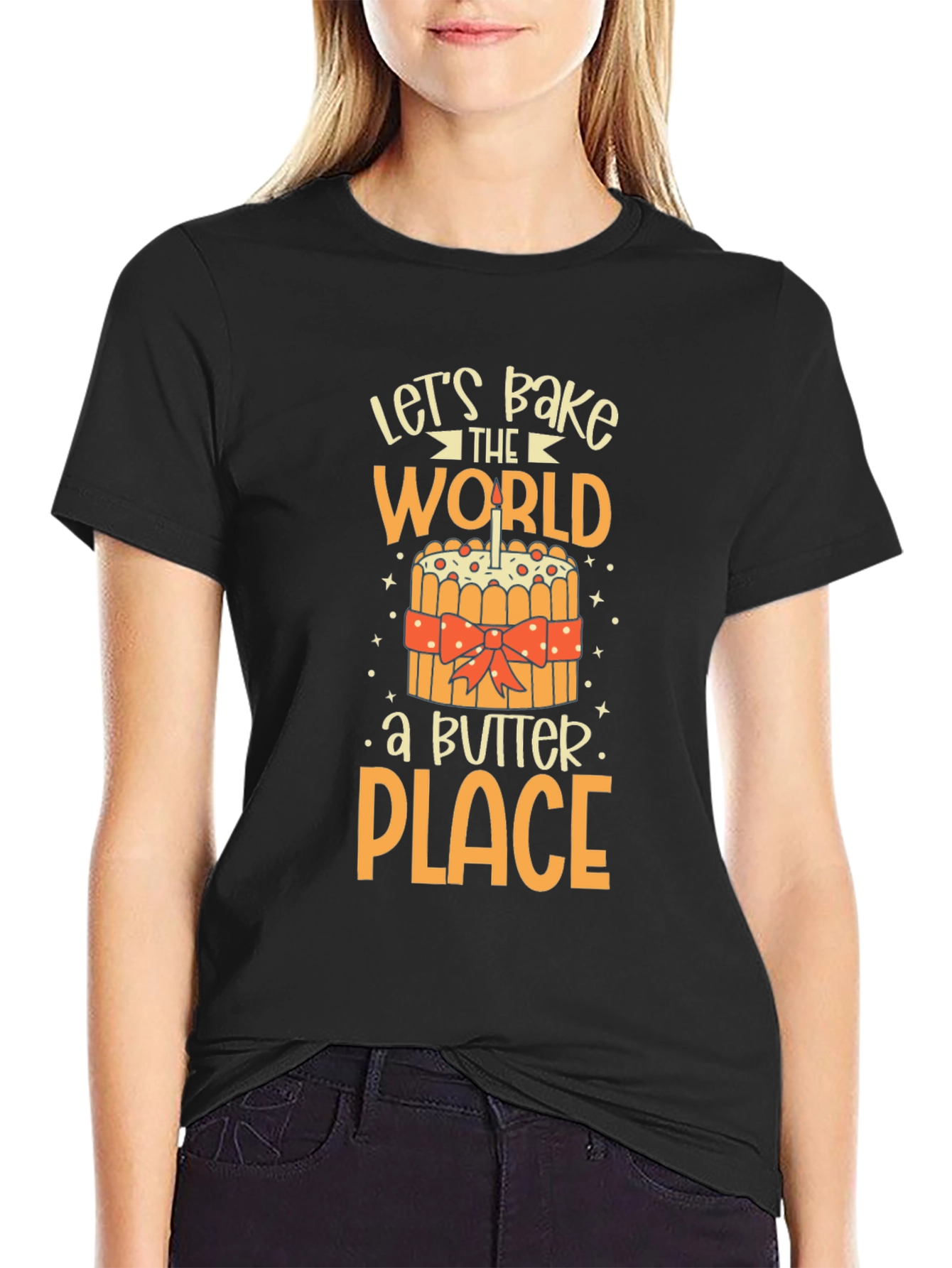 Lets Bake the World a Better Place T-Shirt