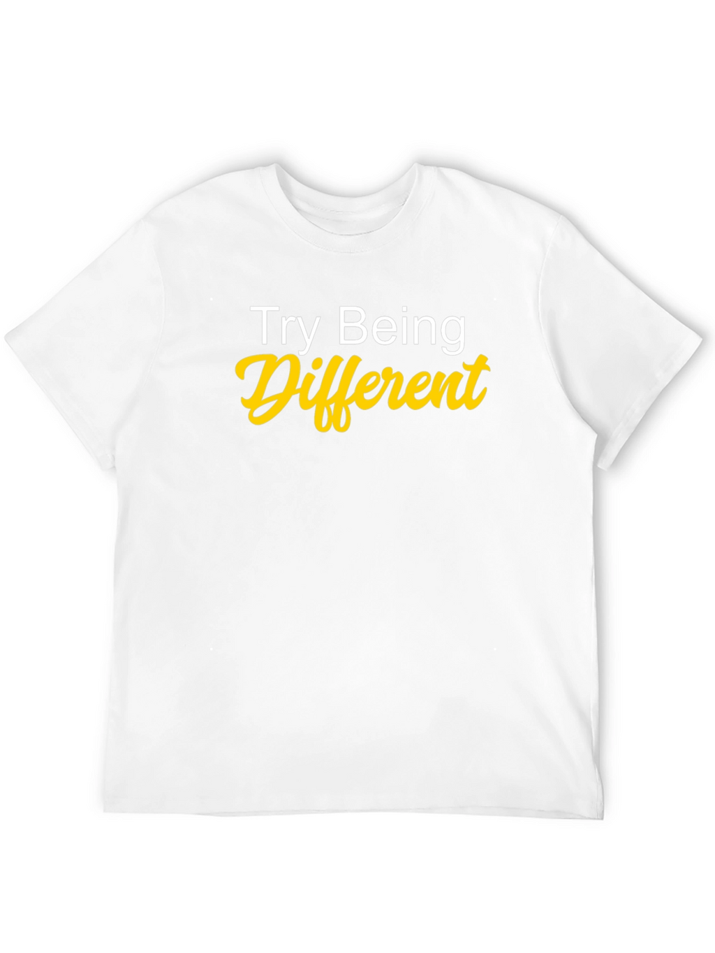 Try Being Different Graphic Tee