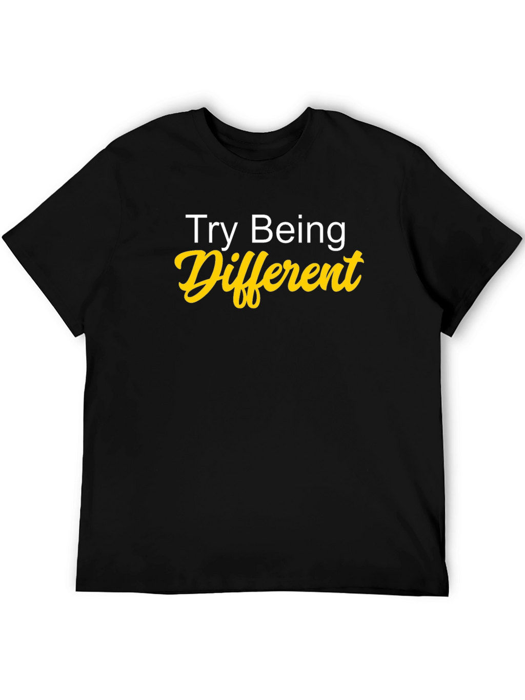 Try Being Different Graphic Tee