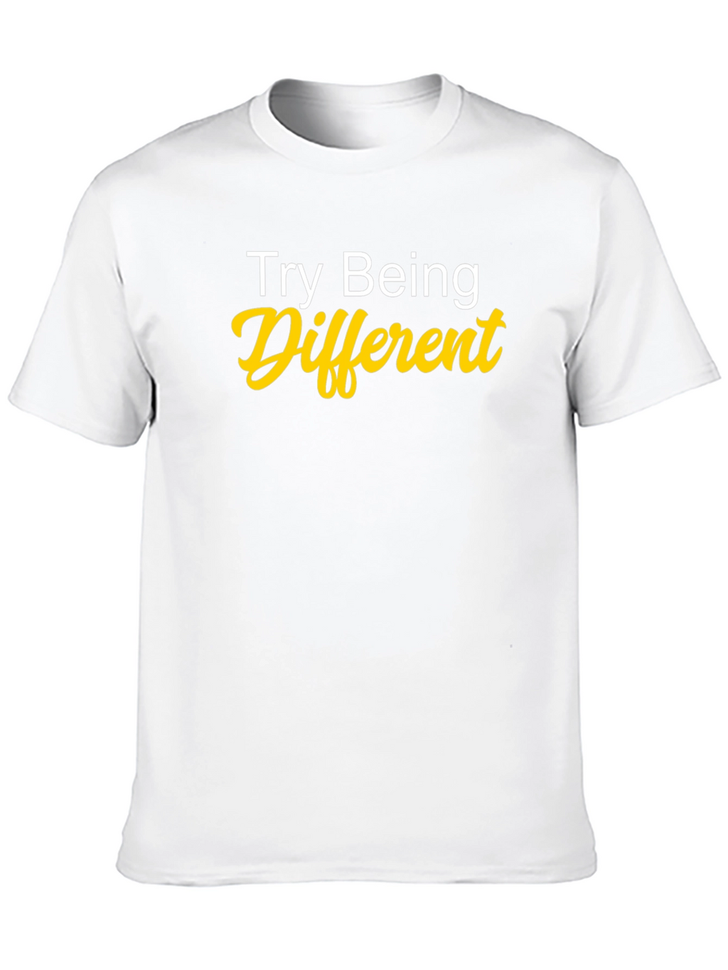 Try Being Different Graphic Tee