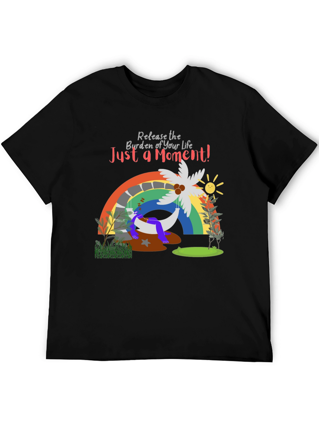 Just a Moment Graphic Tee - Relaxing Vibes T-Shirt