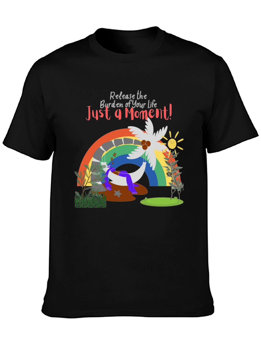Just a Moment Graphic Tee - Relaxing Vibes T-Shirt
