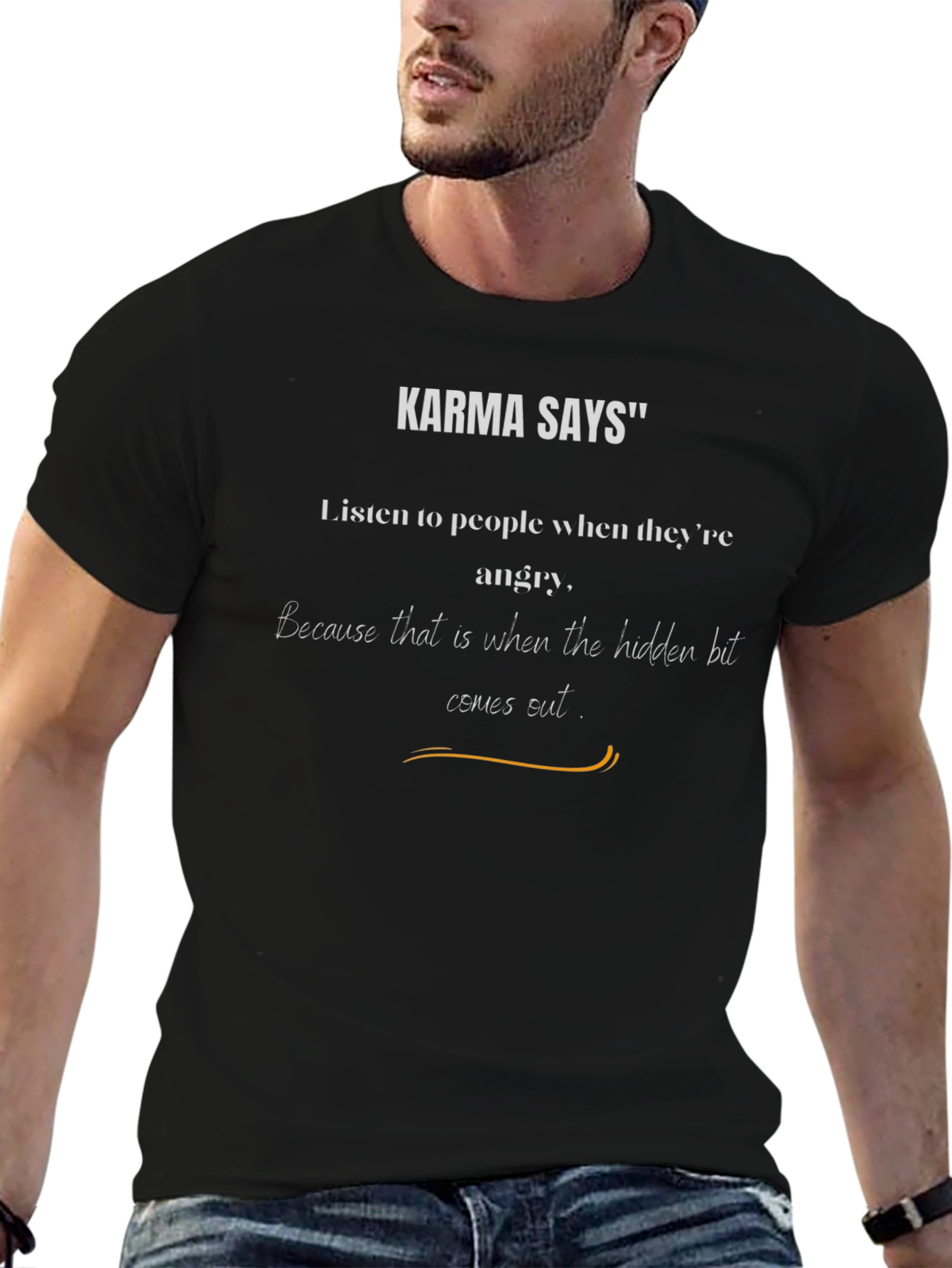Karma Says T-Shirt - Hidden Truths