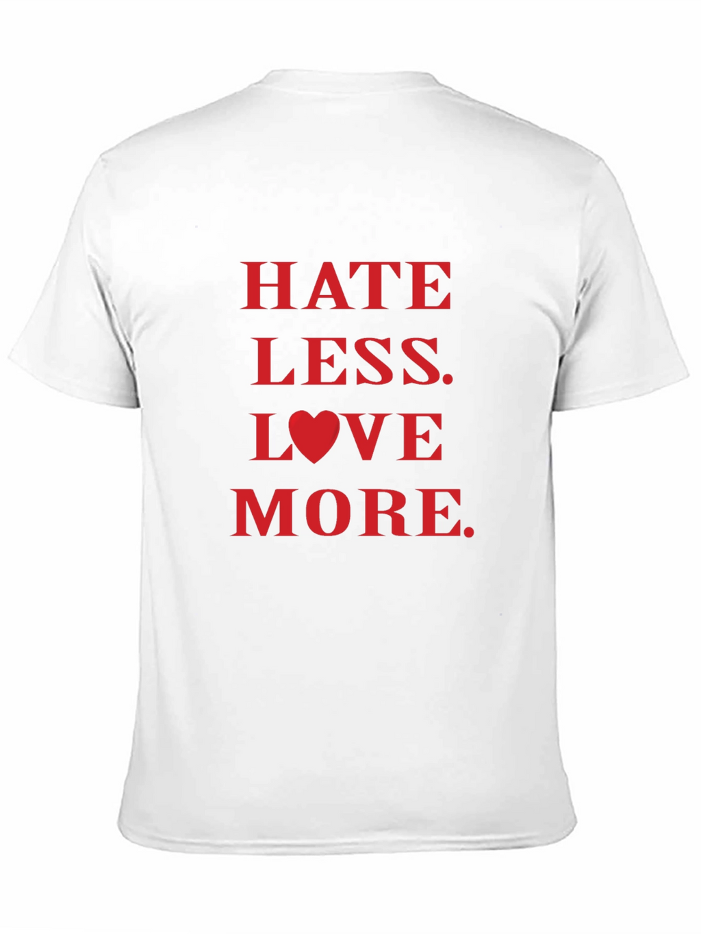 Hate Less Love More Graphic Tee