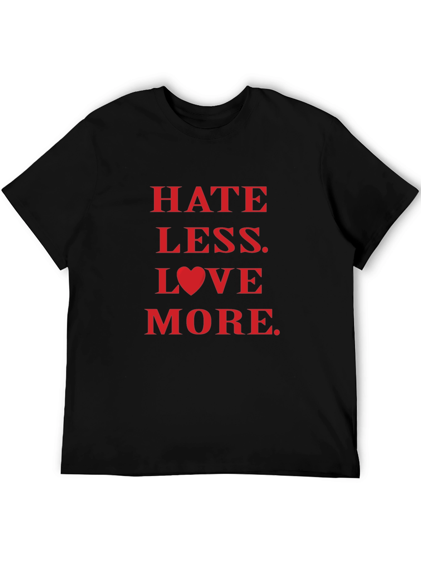 Hate Less Love More Graphic Tee