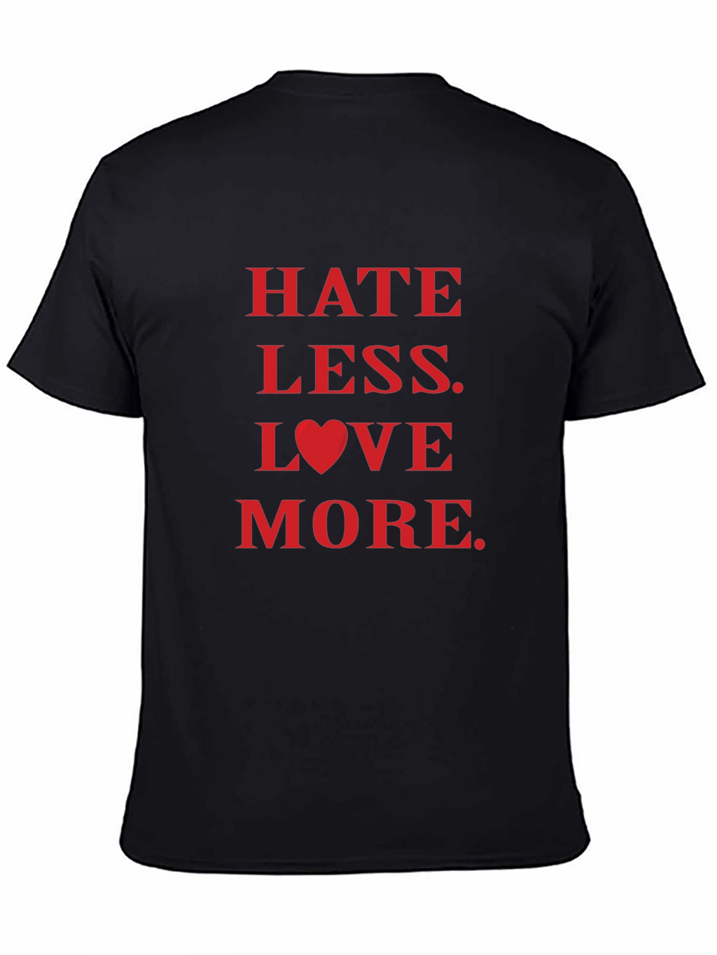 Hate Less Love More Graphic Tee