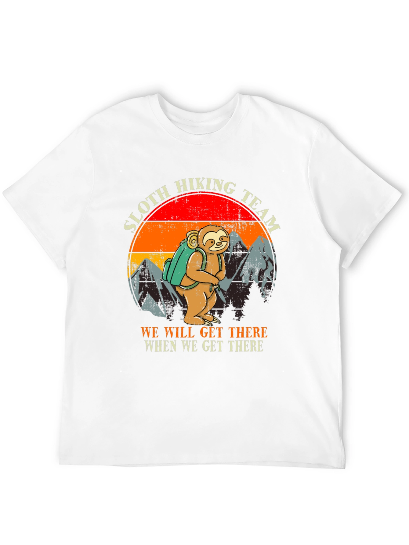 Sloth Hiking Team T-Shirt - We Will Get There