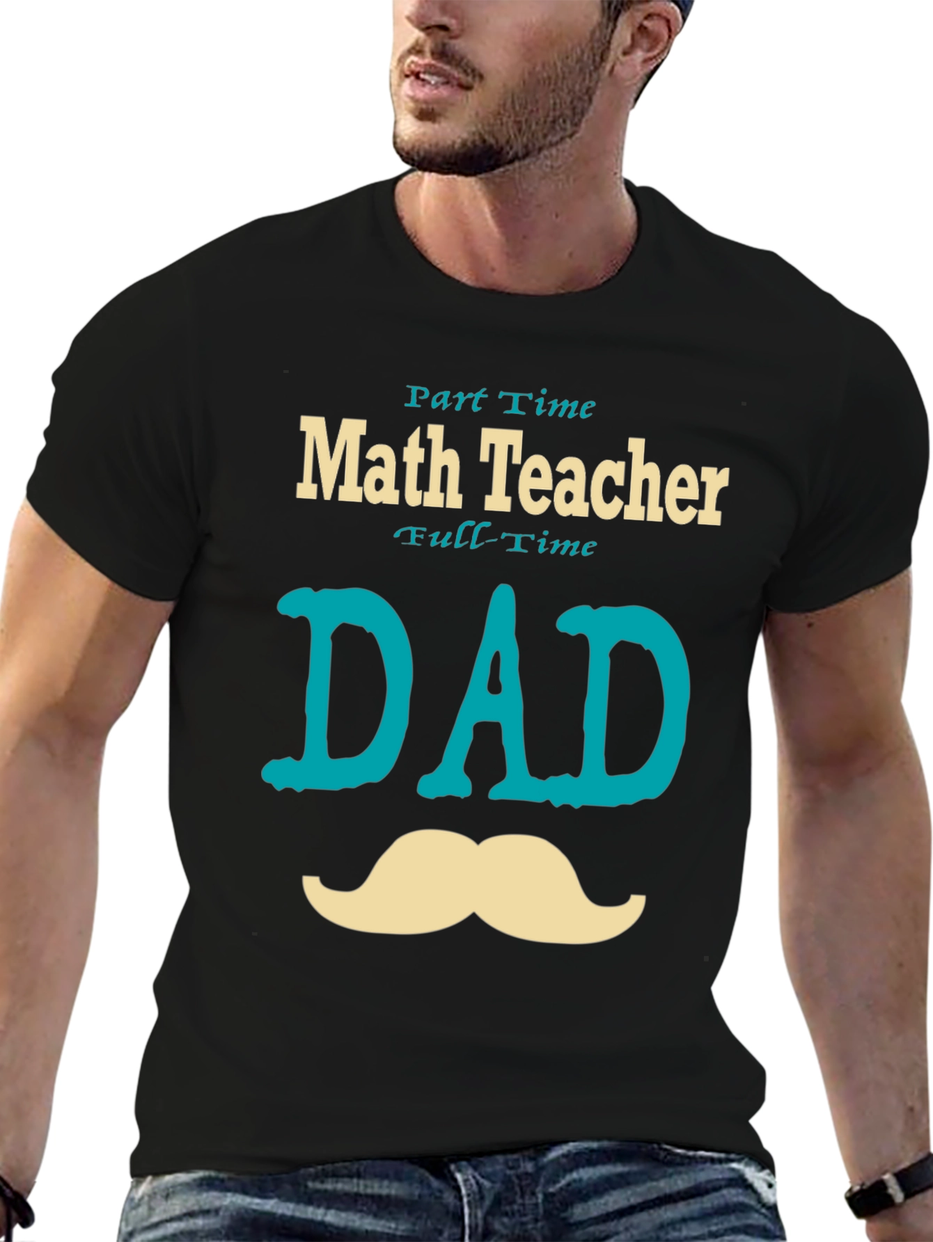 Part-Time Math Teacher Full-Time Dad T-Shirt