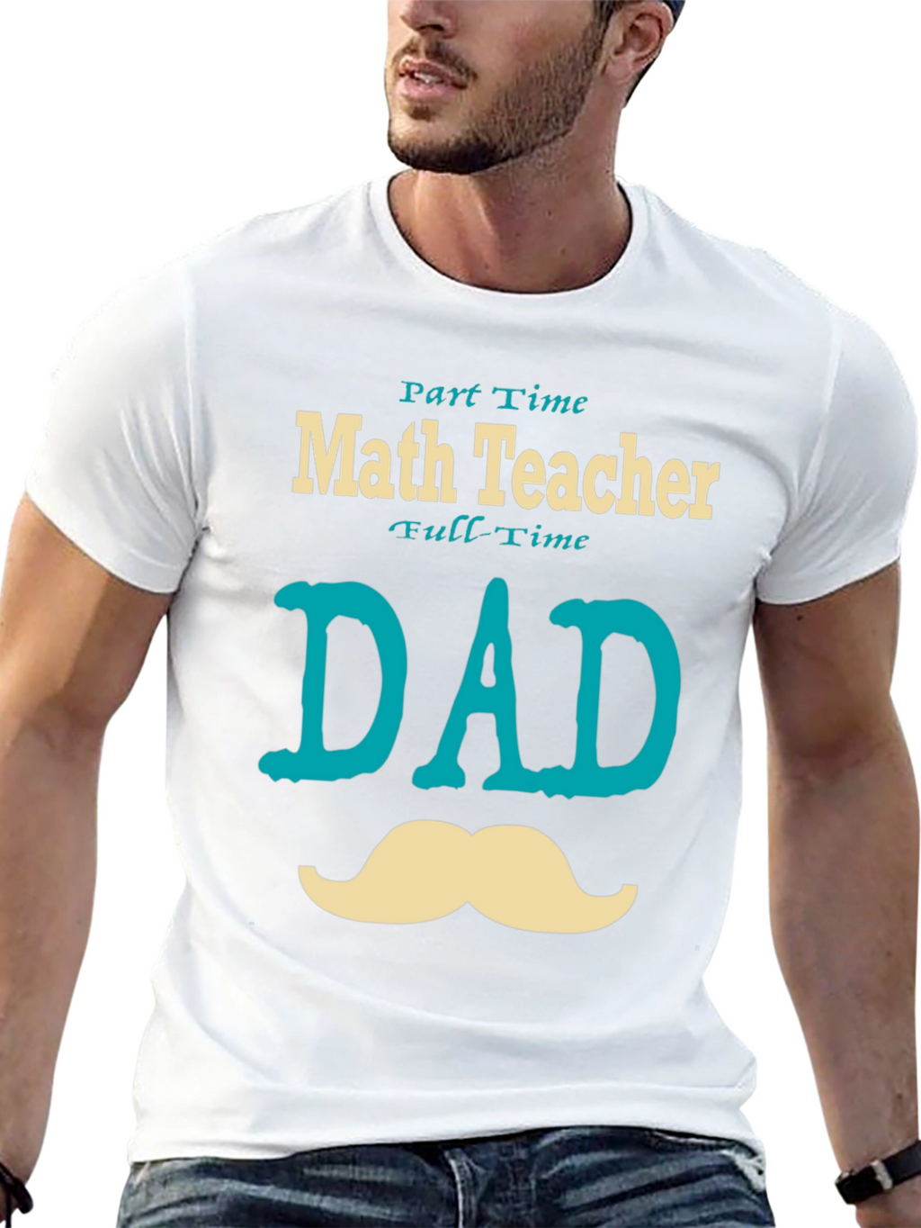 Part-Time Math Teacher Full-Time Dad T-Shirt