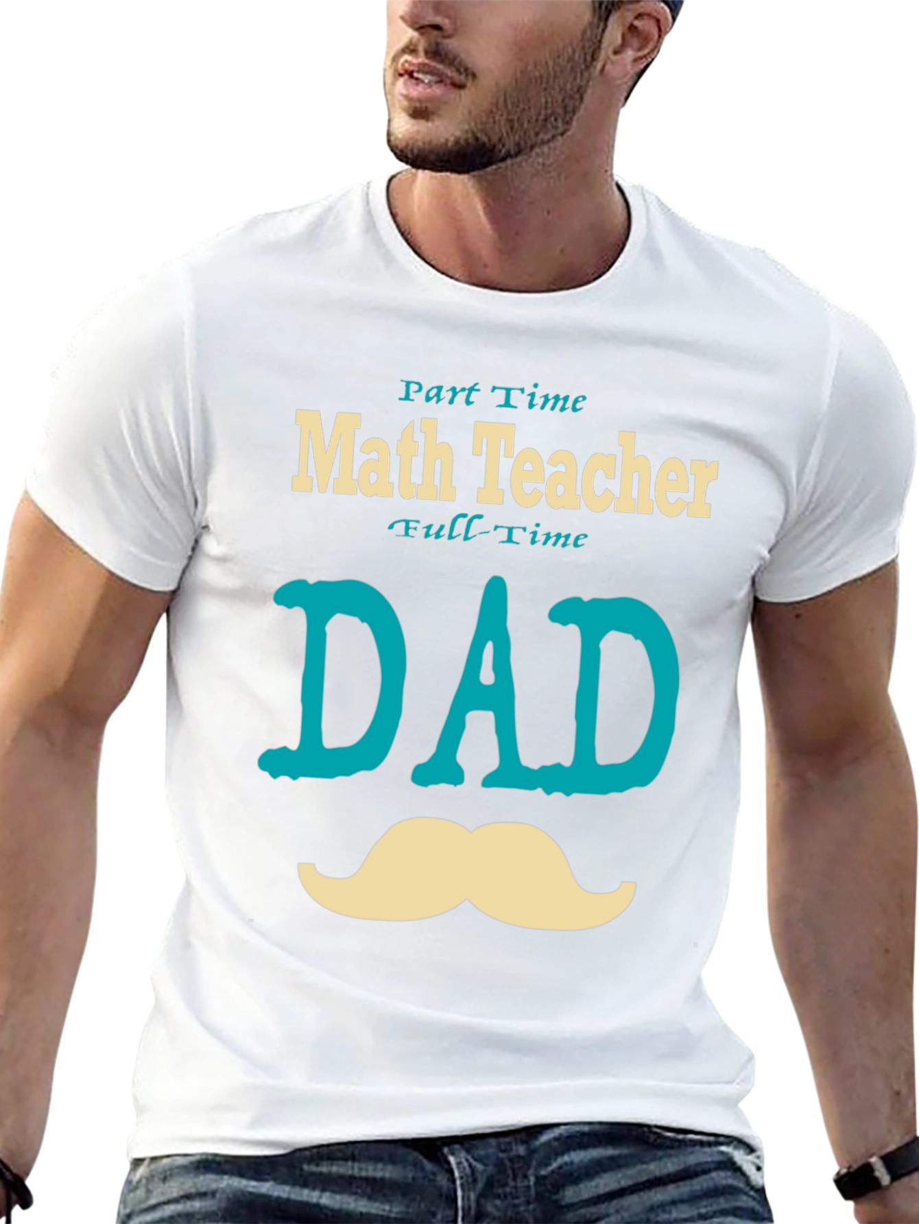 Part-Time Math Teacher Full-Time Dad T-Shirt