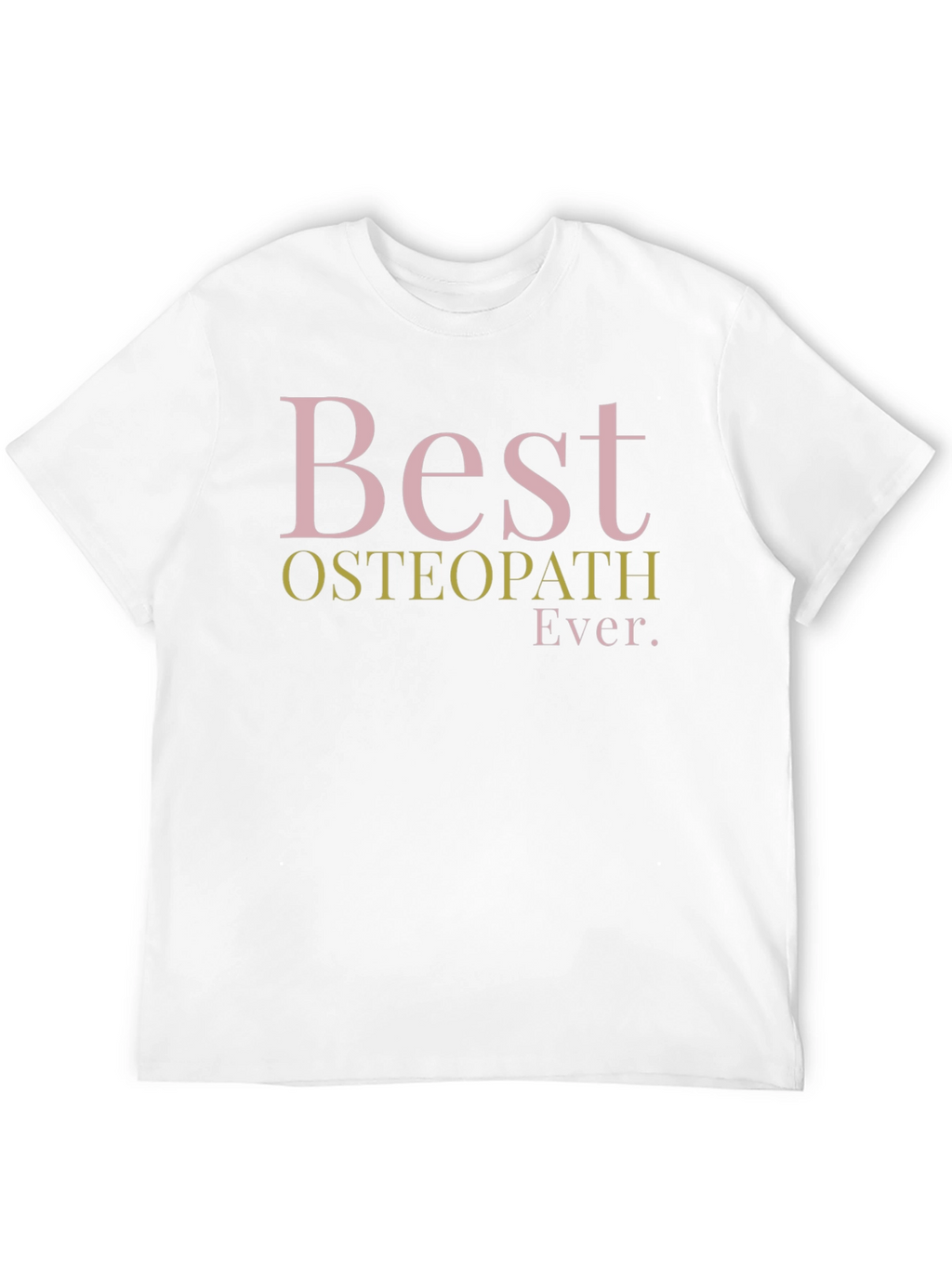 Best Osteopath Ever Black T-Shirt