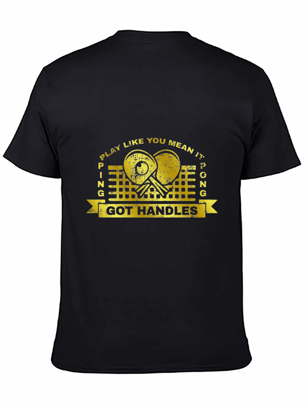 Play Like You Mean It Ping Pong T-Shirt