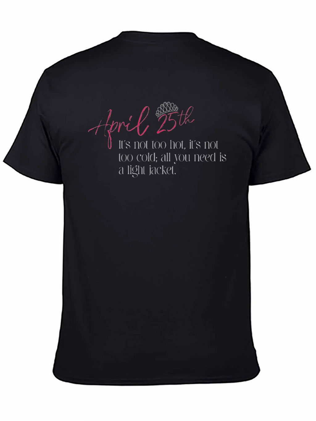 April 25th Light Jacket T-Shirt